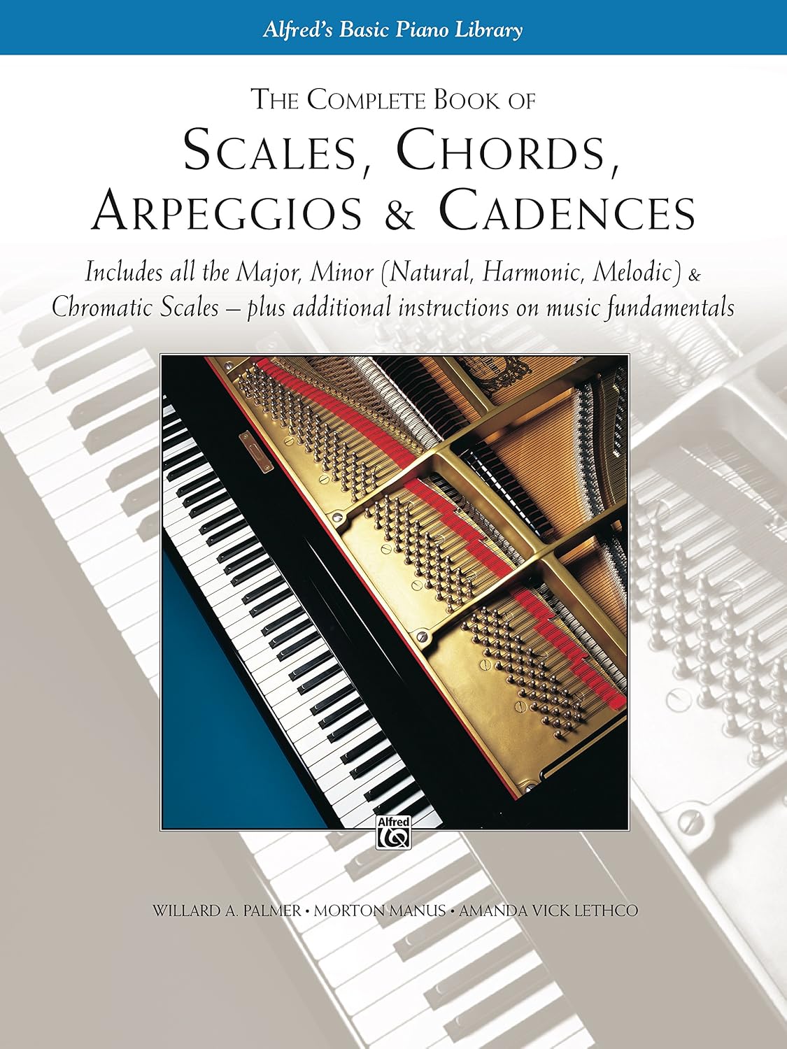 Scales, Chords, Arpeggios & Cadences - Complete Book: Piano Technique - Includes all the Major, Minor (Natural, Harmonic, Melodic) & Chromatic Scales -... on Music Fundamentals (English Edition) baixar o livro de graça