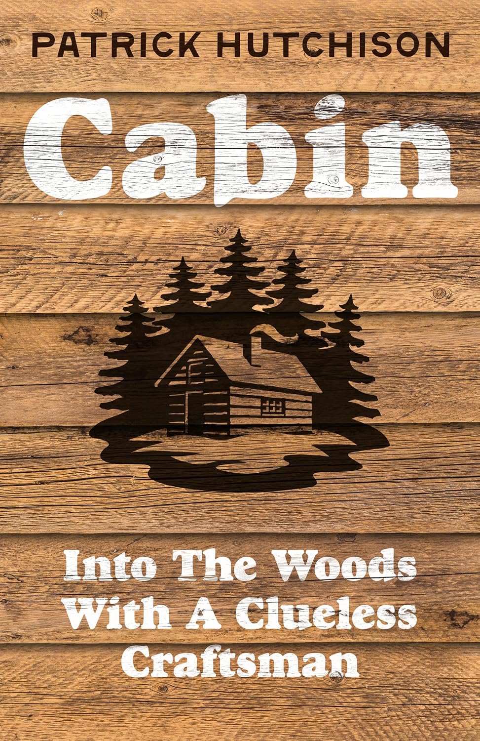 capítulo por capítulo baixar Cabin: A backwoods memoir for anyone who has ever dreamed of escaping to the wild (English Edition)