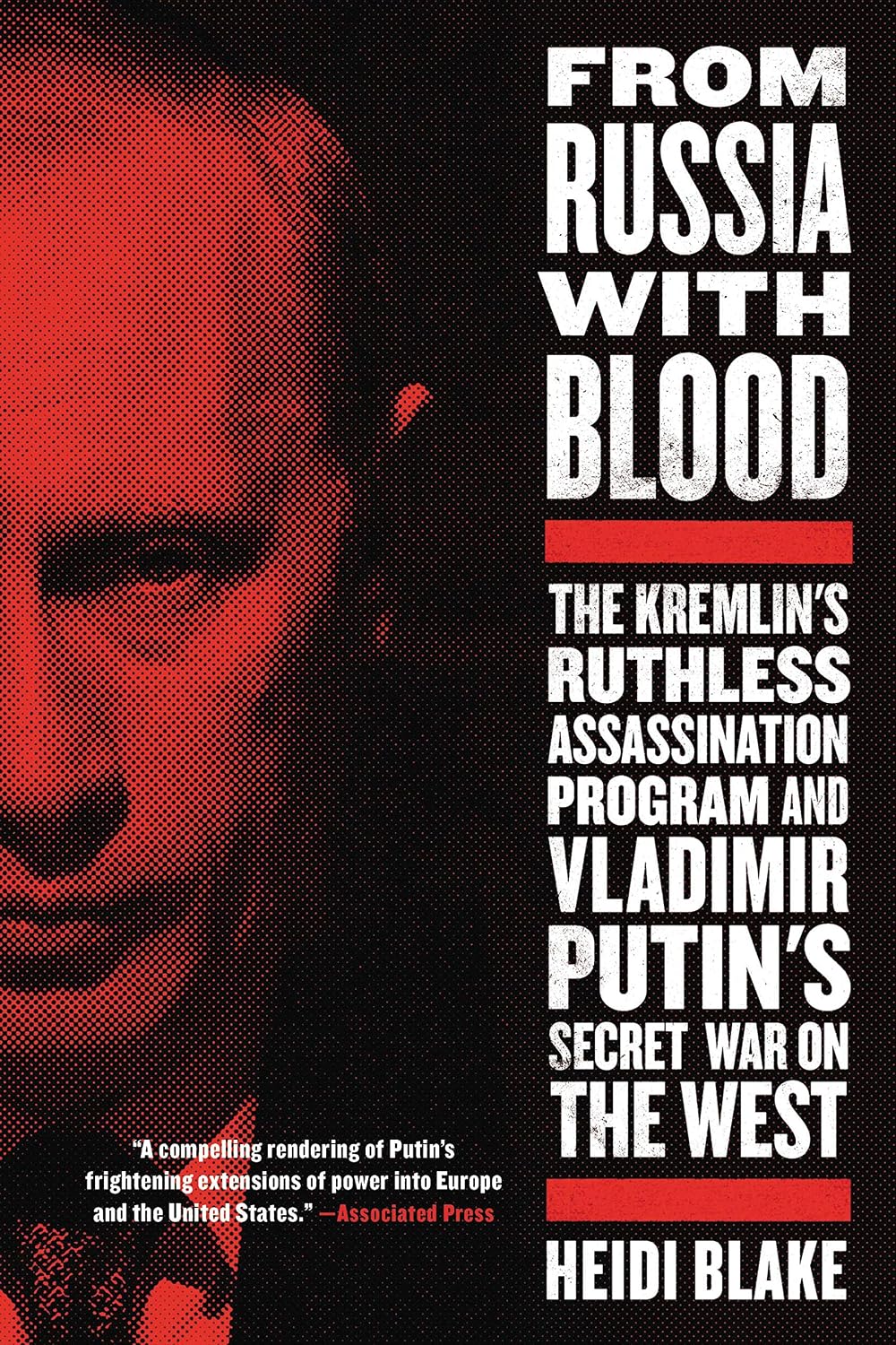 ler totalmente From Russia with Blood: The Kremlin's Ruthless Assassination Program and Vladimir Putin's Secret War on the West