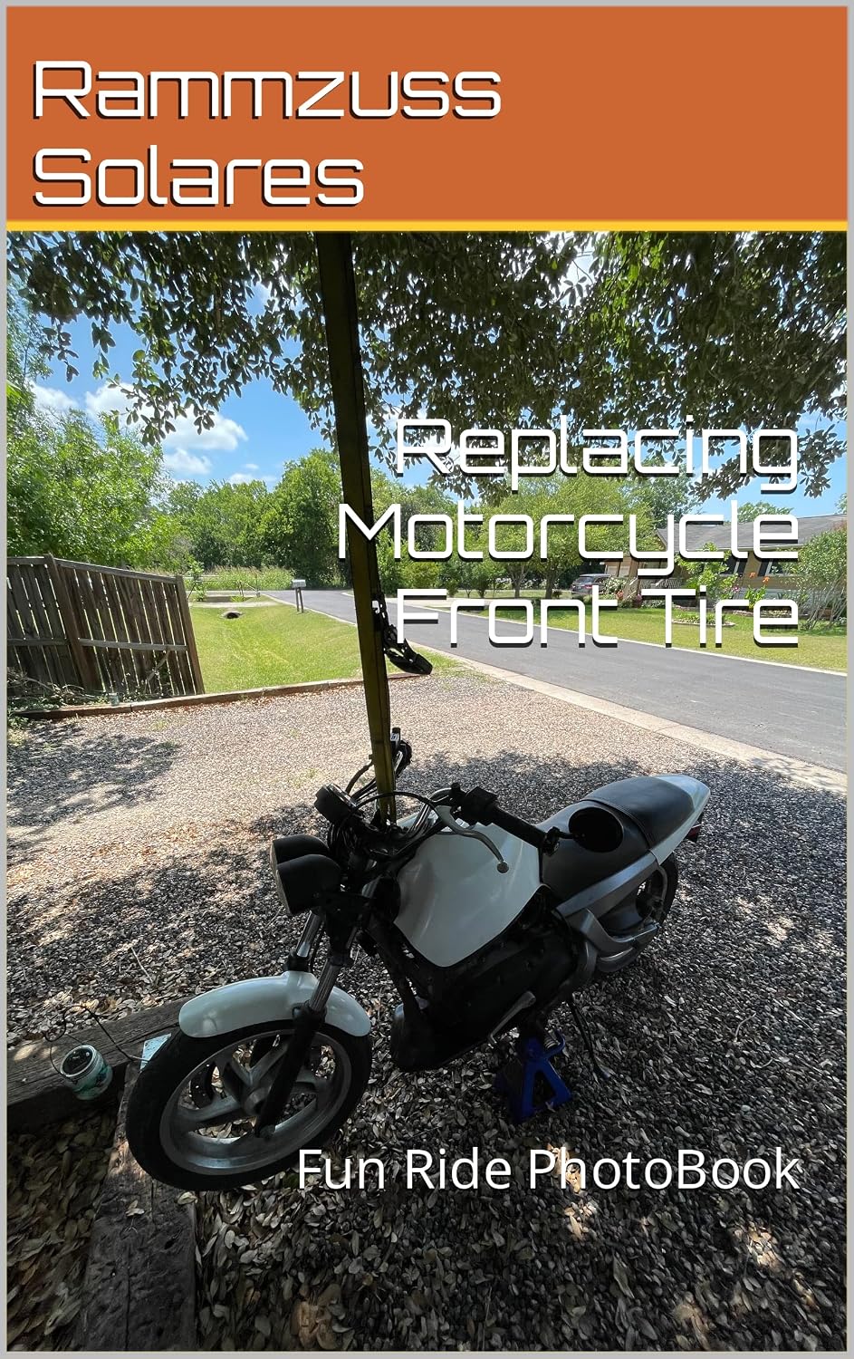 capítulo por capítulo baixar Replacing Motorcycle Front Tire: Fun Ride PhotoBook (Whistle blowers and hand washers) (English Edition)