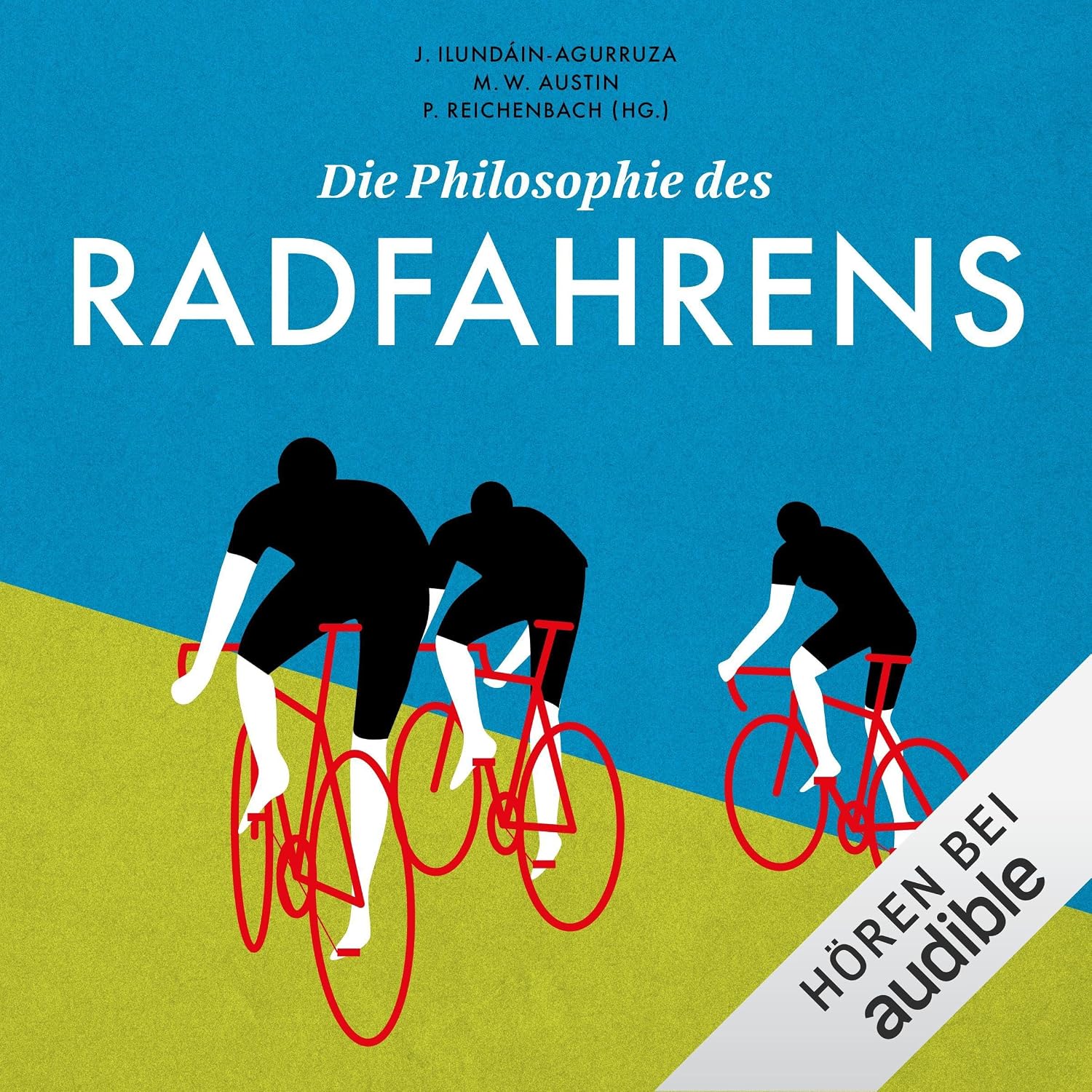 Die Philosophie des Radfahrens: Kleine Philosophie Reihe, Band 1