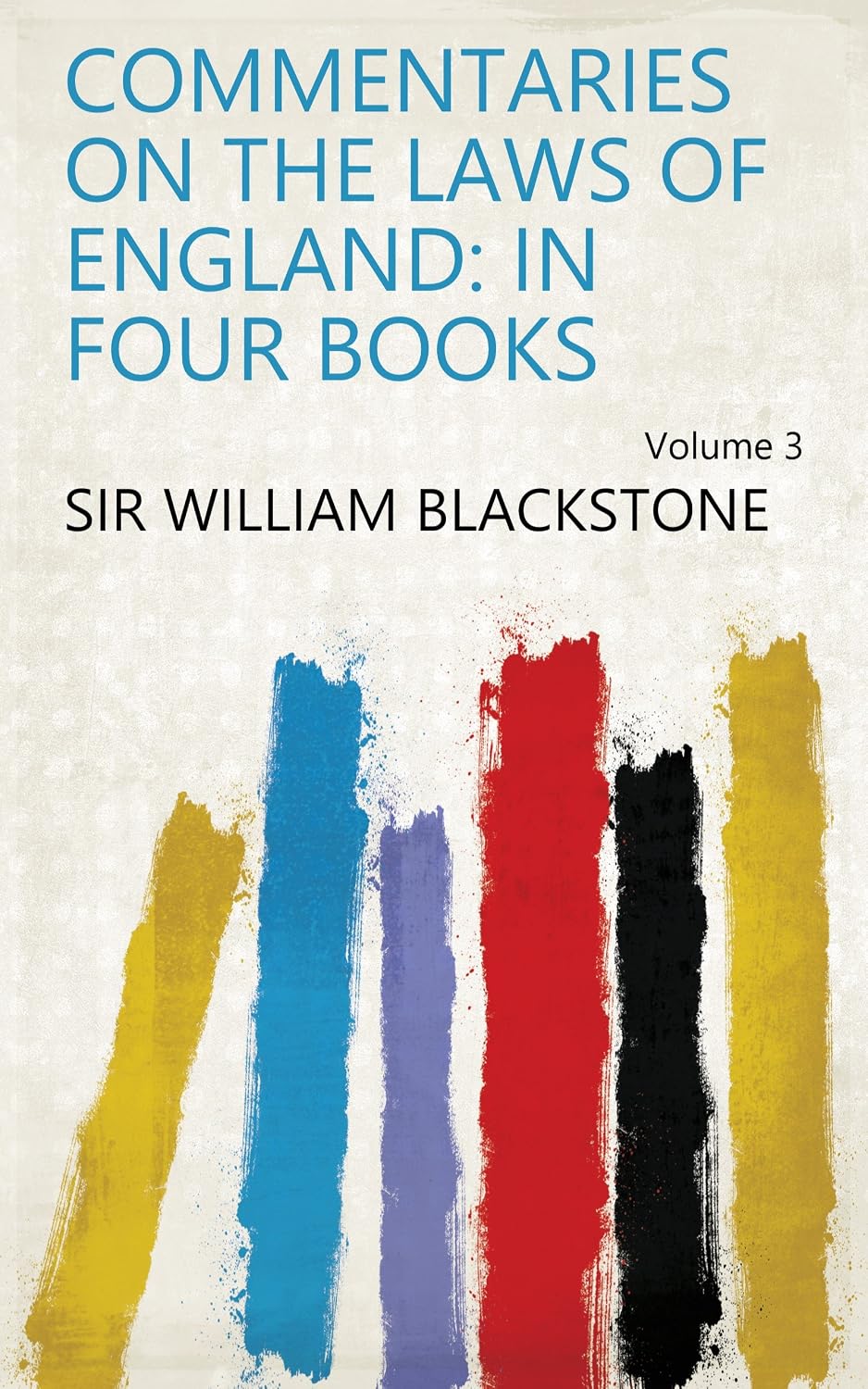 Commentaries On The Laws Of England: In Four Books (English Edition) baixar o livro de graça