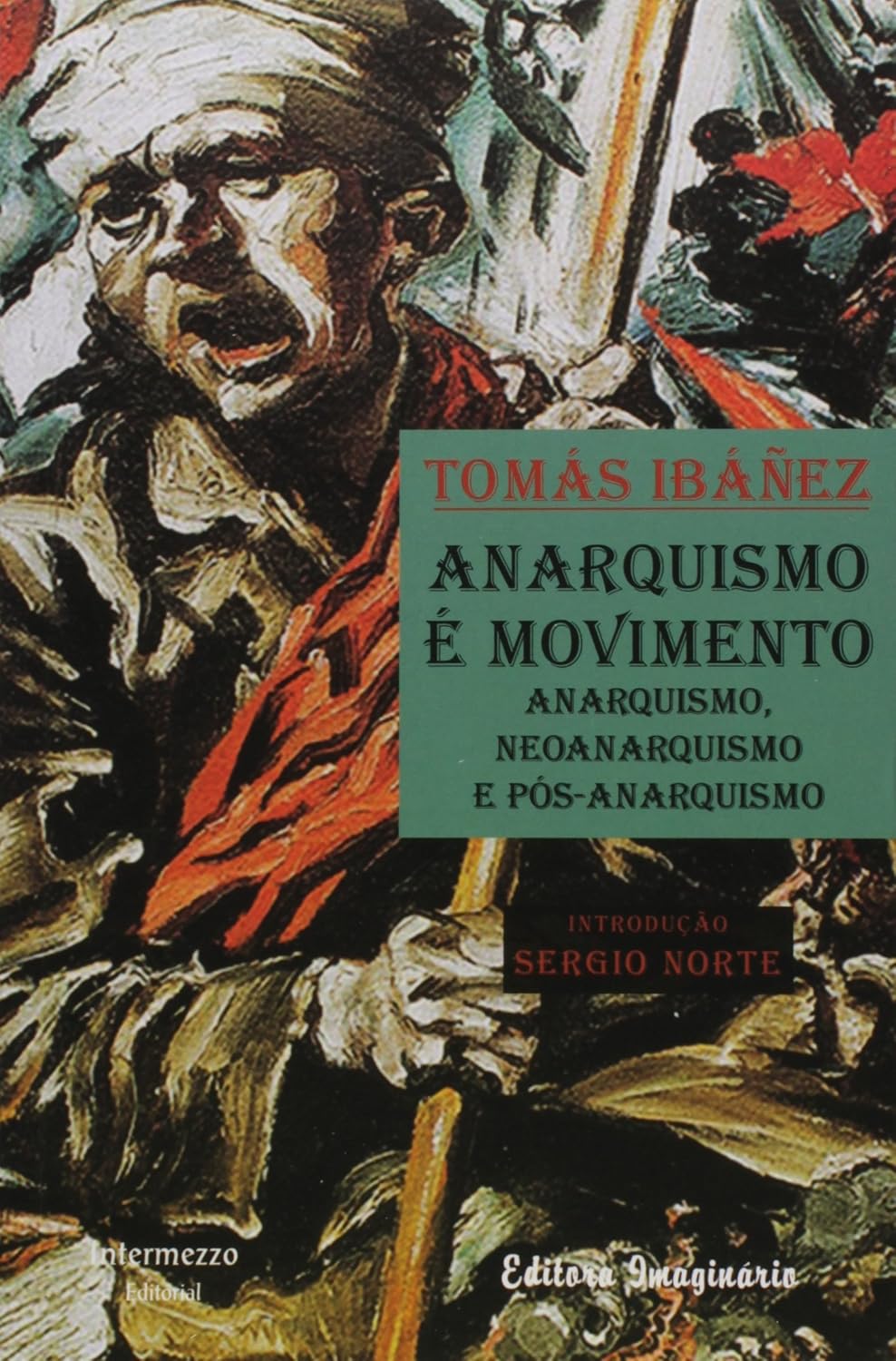 Anarquismo É Movimento. Anarquismo, Neonarquismo e Pós-Anarquismo baixar livro de graça