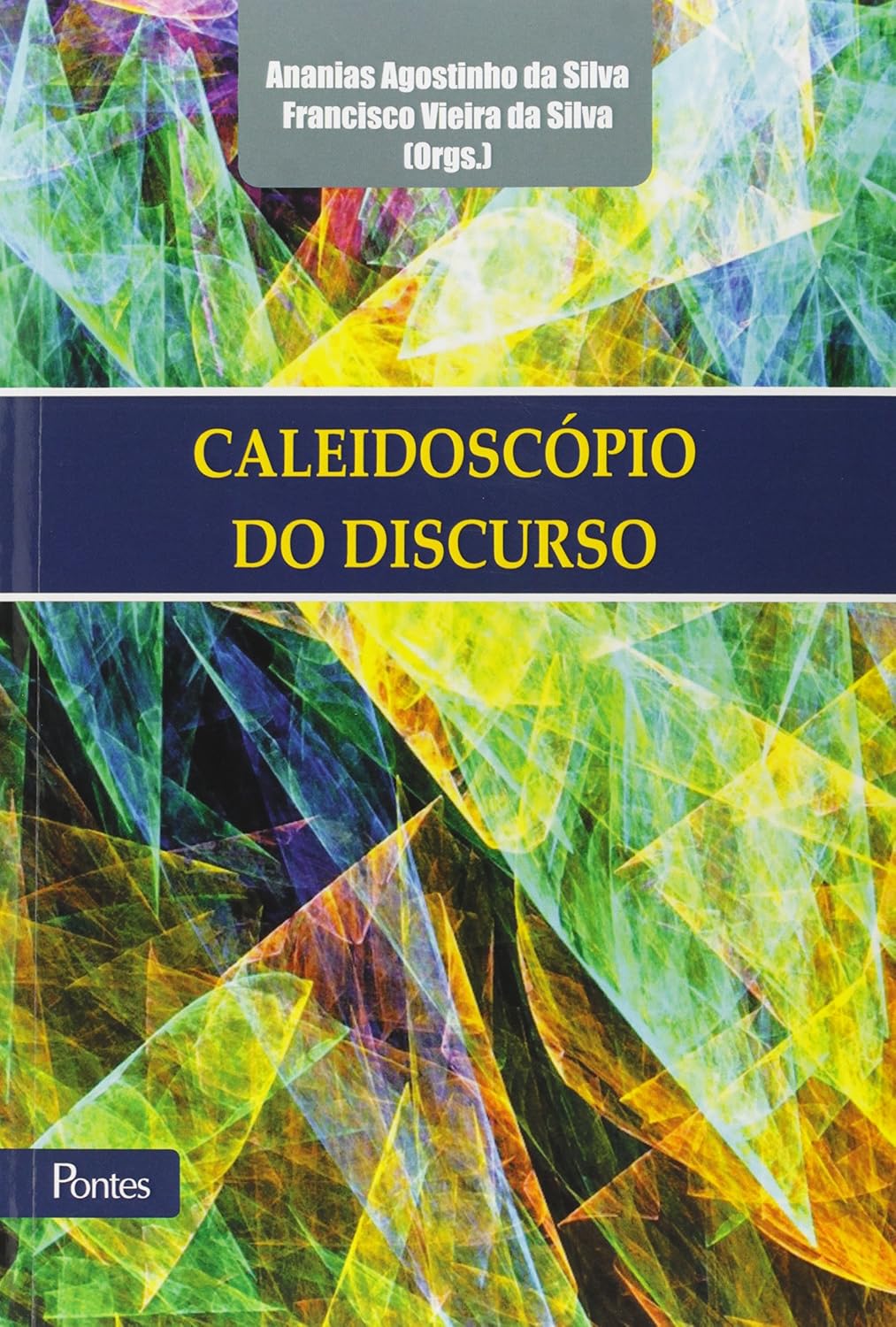 Caleidoscópio do Discurso