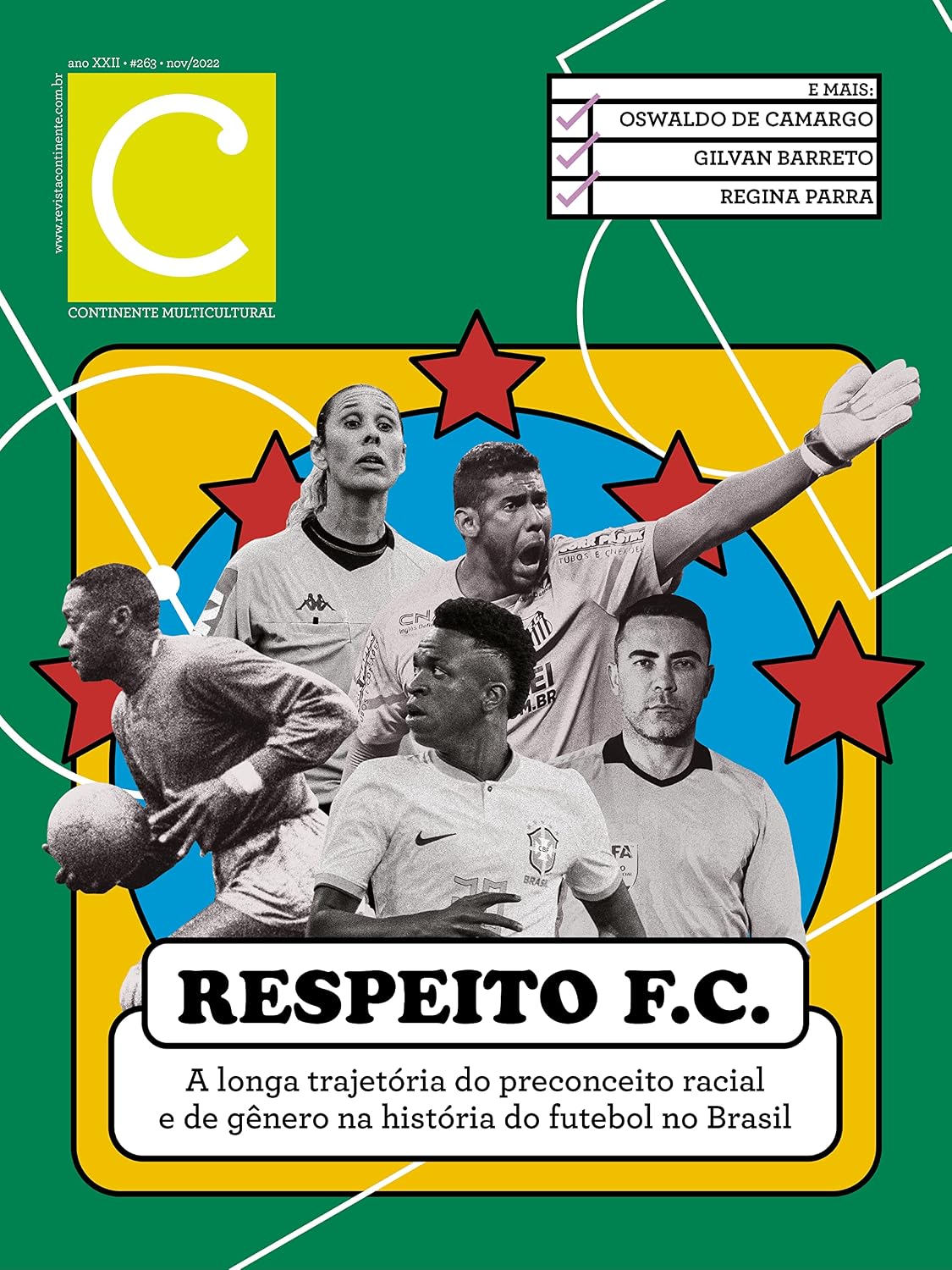 Revista Continente Multicultural #263: Respeito F.C.