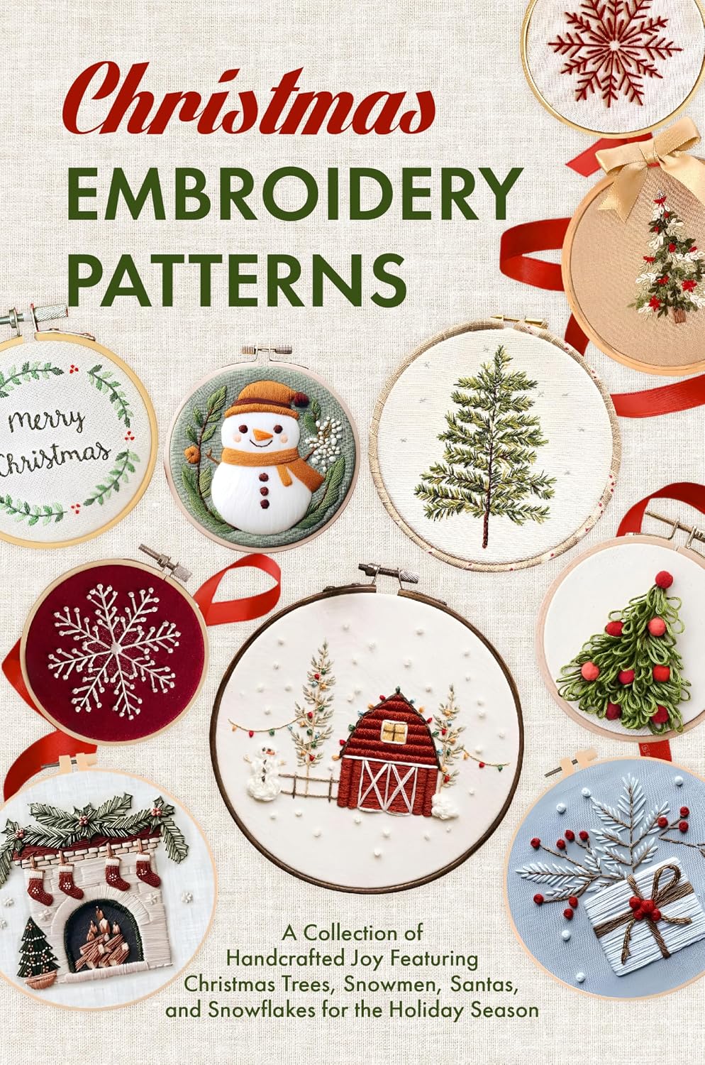 ler totalmente Christmas Embroidery Patterns: A Collection of Handcrafted Joy Featuring Christmas Trees, Snowmen, Santas, and Snowflakes for the Holiday Season (English Edition)