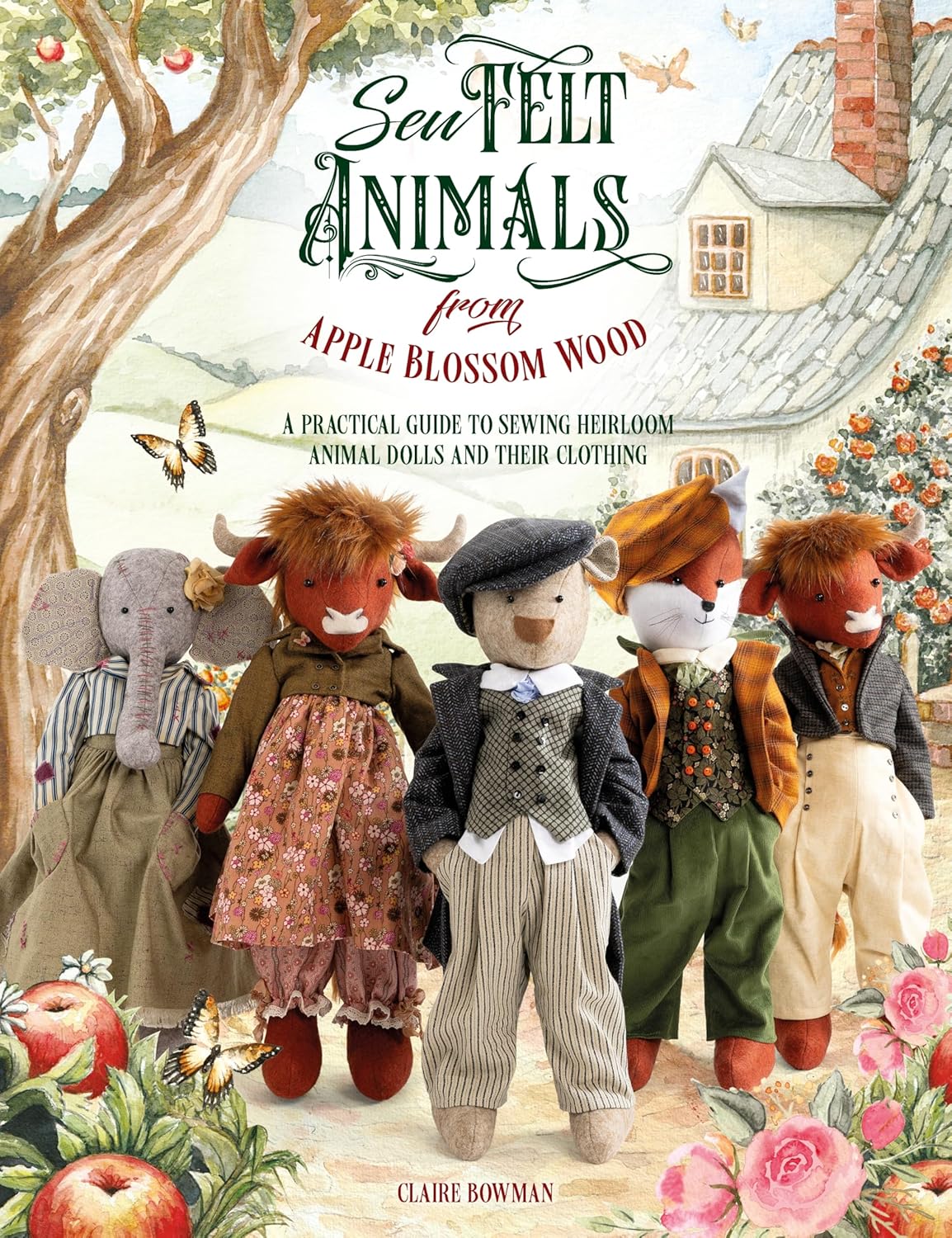 Sew Felt Animals from Apple Blossom Wood: A Practical Guide to Sewing Heirloom Animal Dolls and Their Clothing baixar livro de graça
