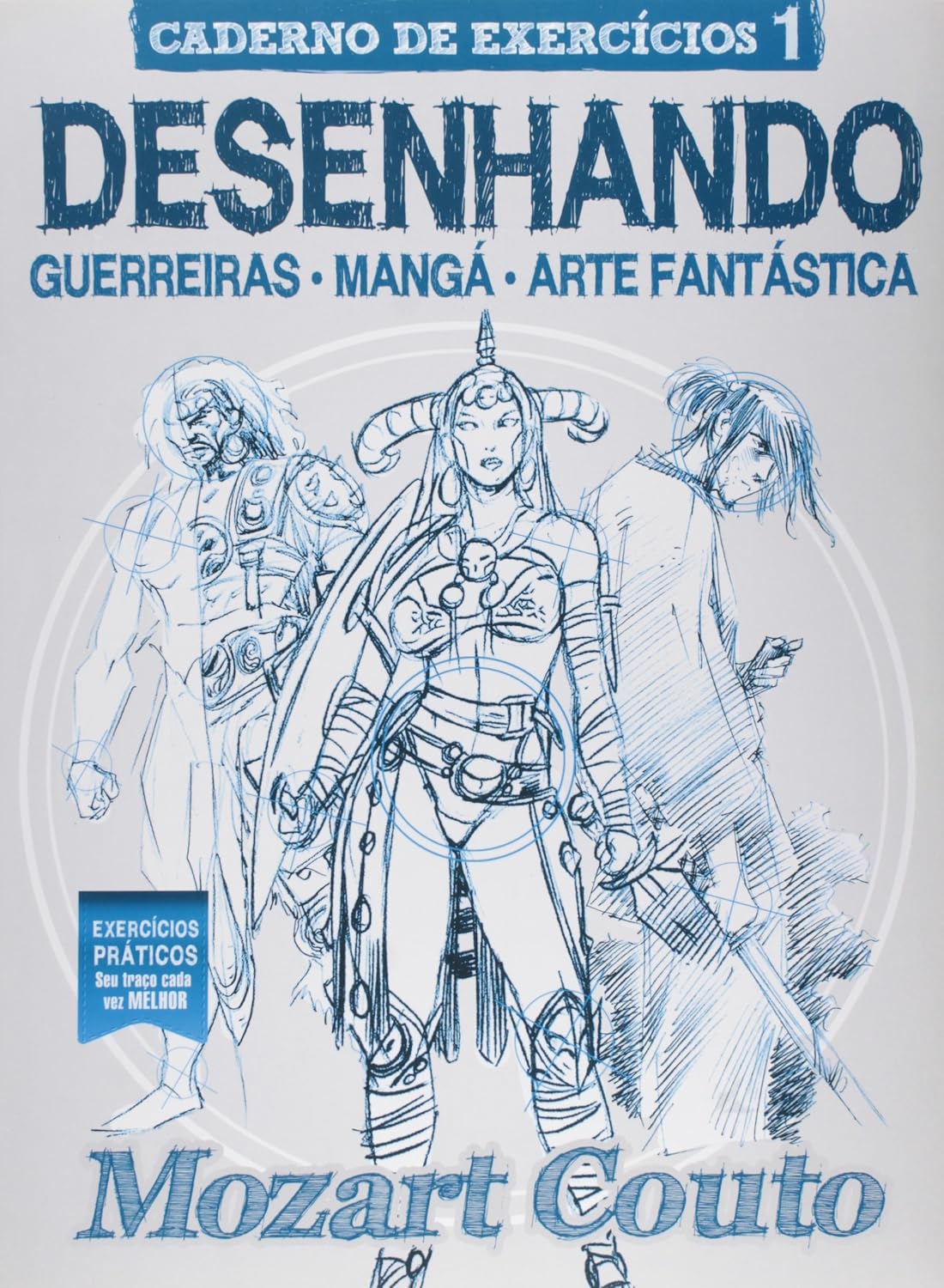 Caderno de Exercícios. Desenhando Guerreiras, Maná, Arte Fantástica