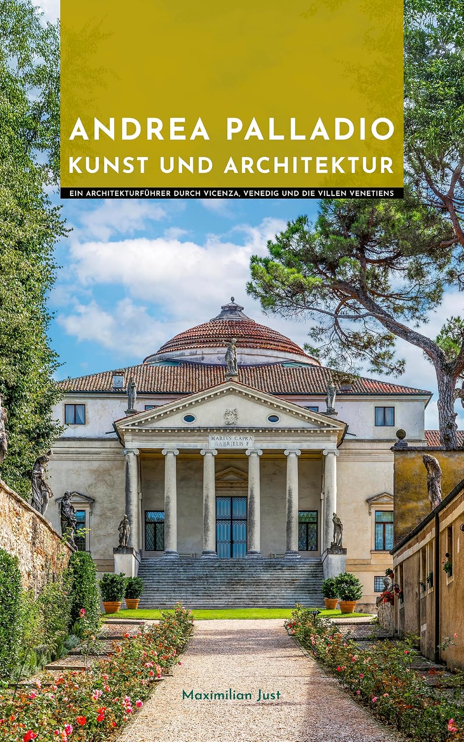 Andrea Palladio Kunst und Architektur: Ein Architekturführer durch Vicenza, Venedig und die Villen Venetiens (Meister der Architektur: Die Unverzichtbaren) (German Edition) baixar o livro de graça