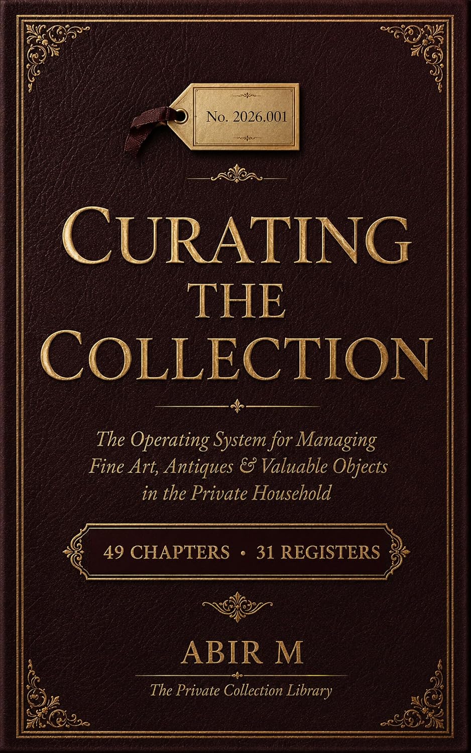Curating the Collection: The Operating System for Managing Fine Art, Antiques & Valuable Objects in the Private Household (English Edition) baixar livro de graça