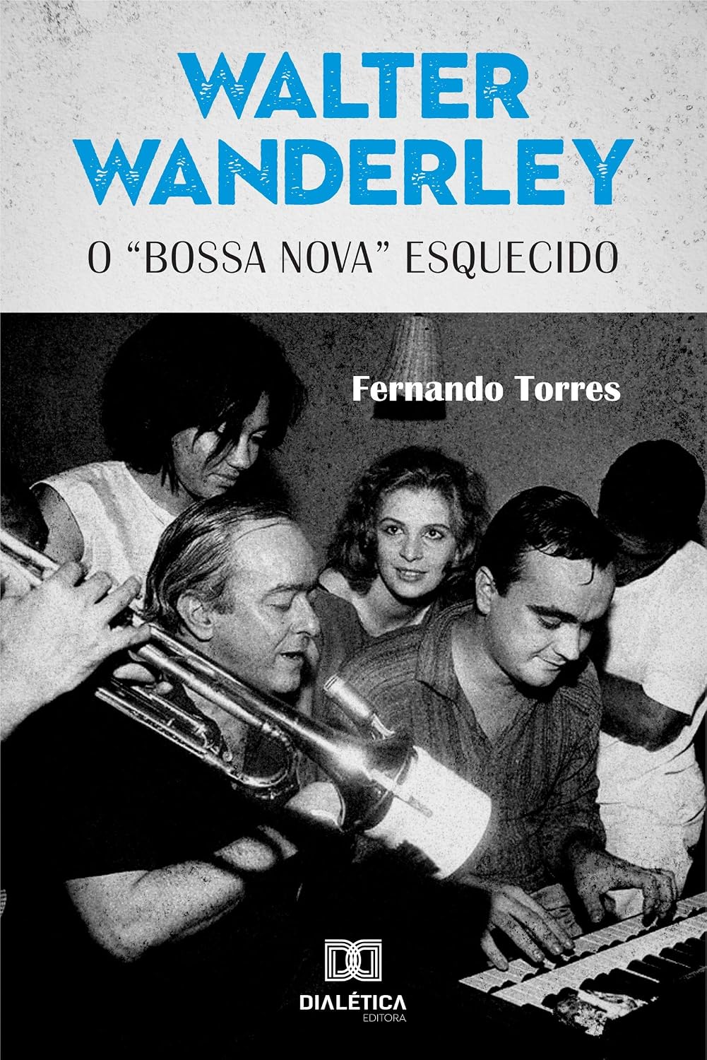 Walter Wanderley: o "bossa nova" esquecido baixar livro de graça