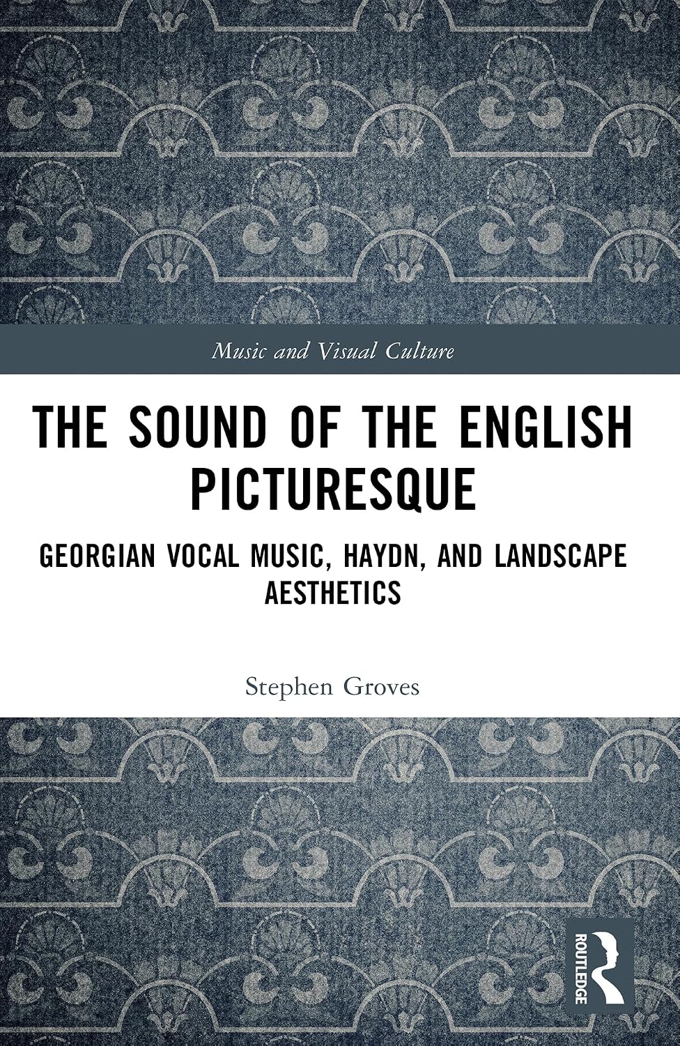 ler totalmente The Sound of the English Picturesque: Georgian Vocal Music, Haydn, and Landscape Aesthetics (Music and Visual Culture) (English Edition)