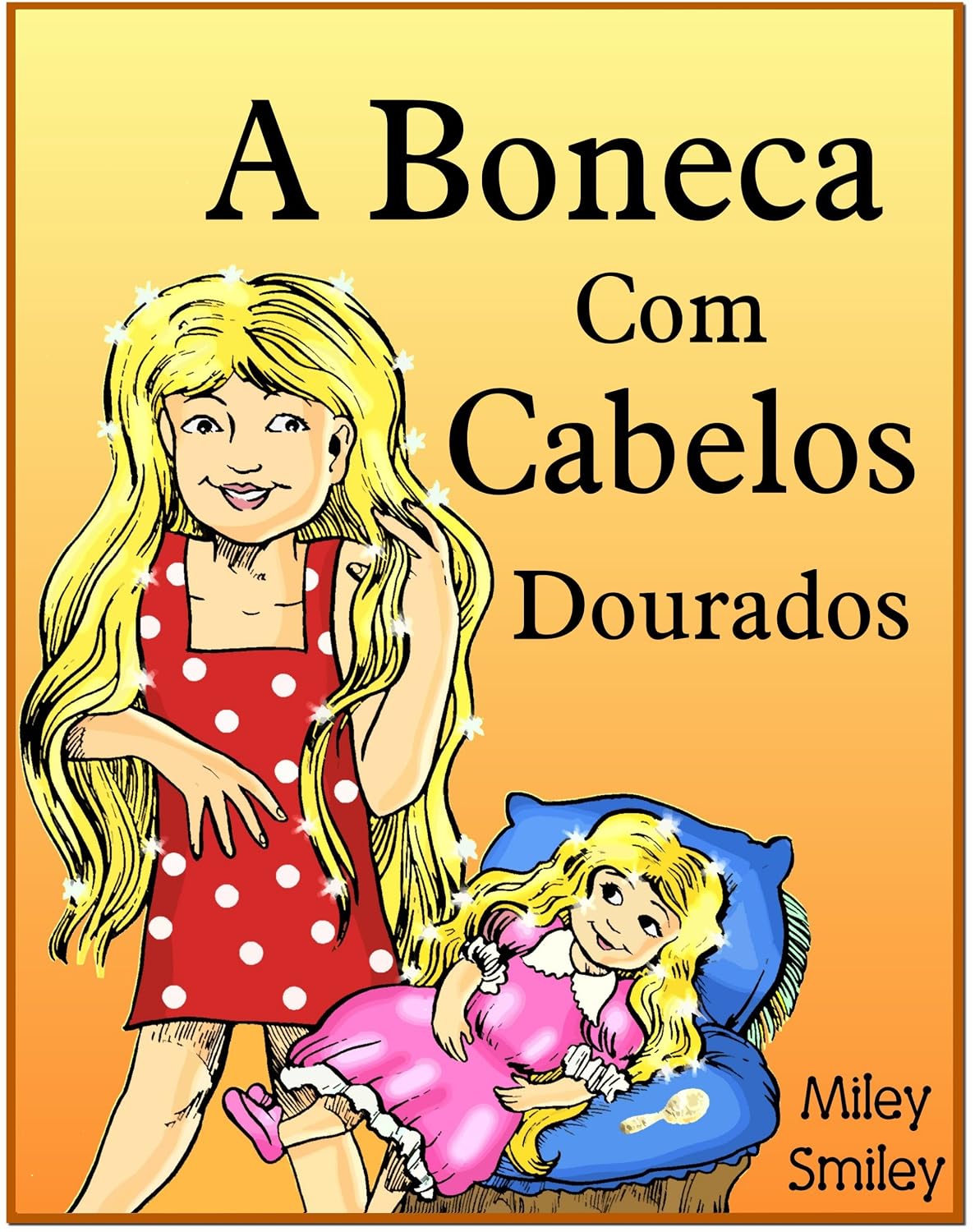 ler totalmente Children's Portuguese Books: A Boneca Com Cabelos Dourados (Portuguese kids book)