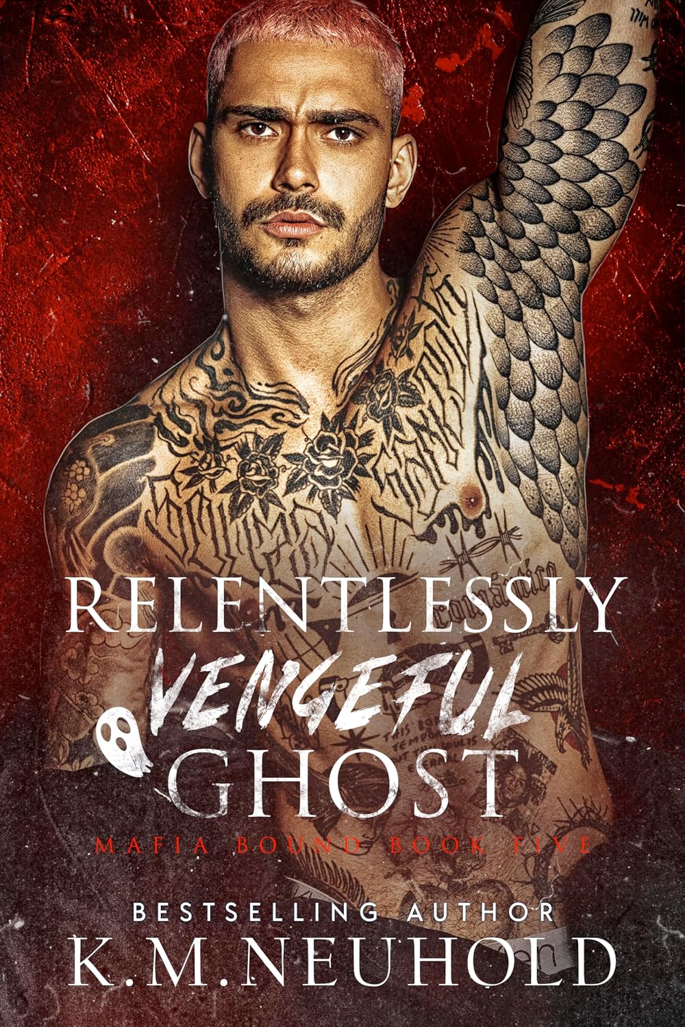 Relentlessly Vengeful Ghost (Mafia Bound Book 5) (English Edition)