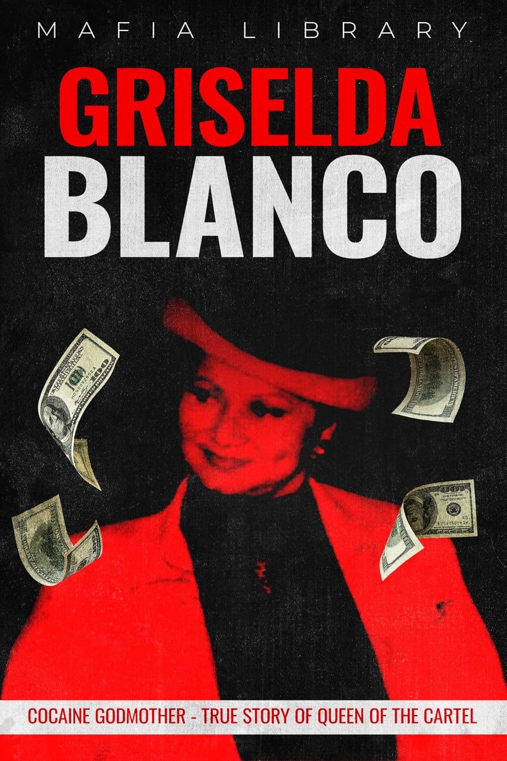 ler totalmente Griselda Blanco: Cocaine Godmother - True Story of Queen of the Cartel (Medellín Cartel: The Rise and Fall of a Narco Empire – The True Story Book 4) (English Edition)