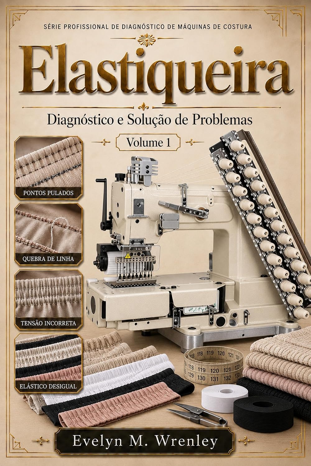 capítulo por capítulo baixar Elastiqueira: Diagnóstico e Solução de Problemas — Volume 1 (Diagnóstico de Máquinas de Costura)