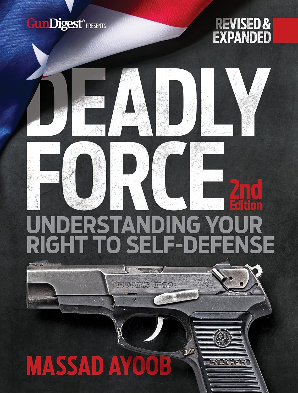 ler totalmente Deadly Force: Understanding Your Right to Self-Defense, 2nd edition (English Edition)