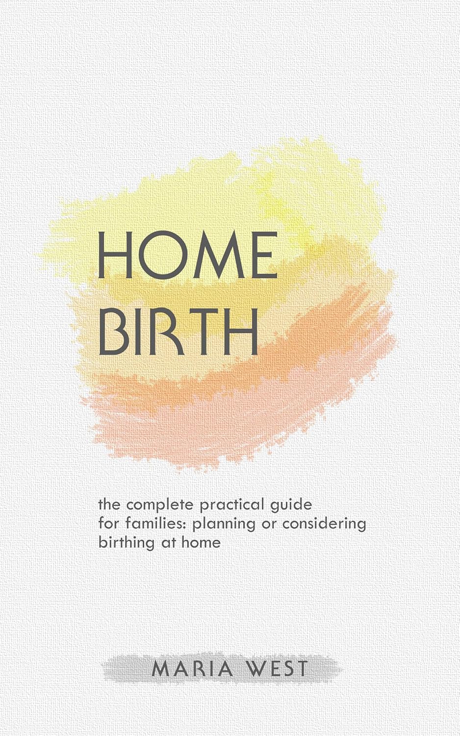 HOME BIRTH: The complete practical guide for families: planning or considering birthing at home (English Edition) baixar livro de graça