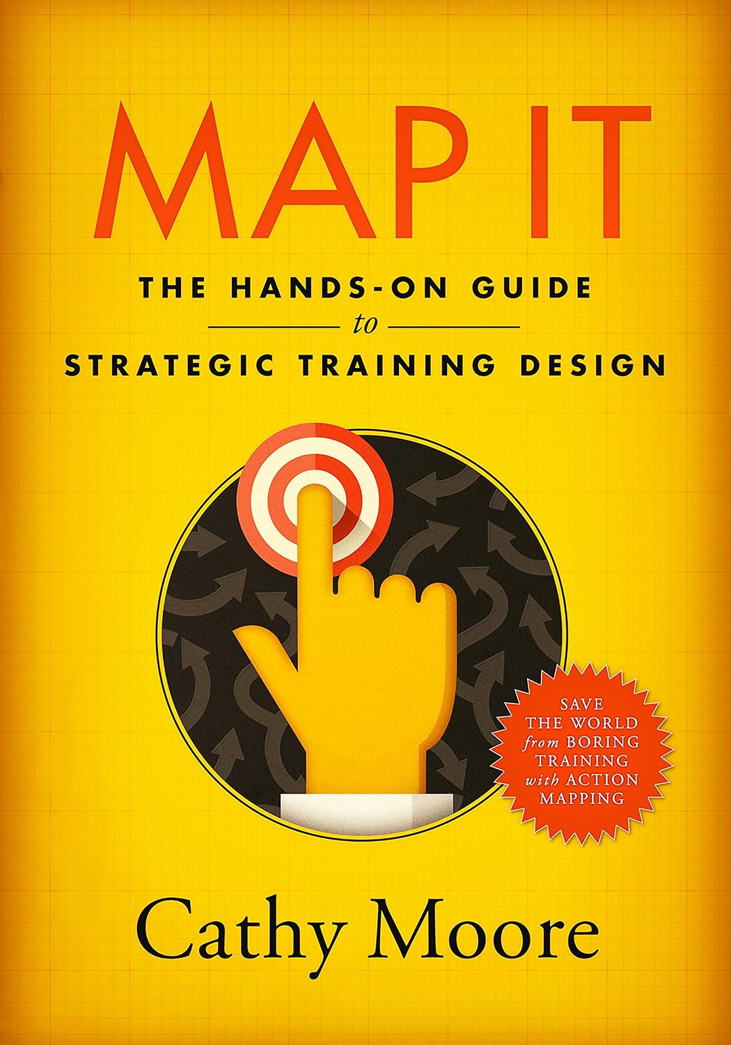 ler totalmente Map It: The hands-on guide to strategic training design (English Edition)