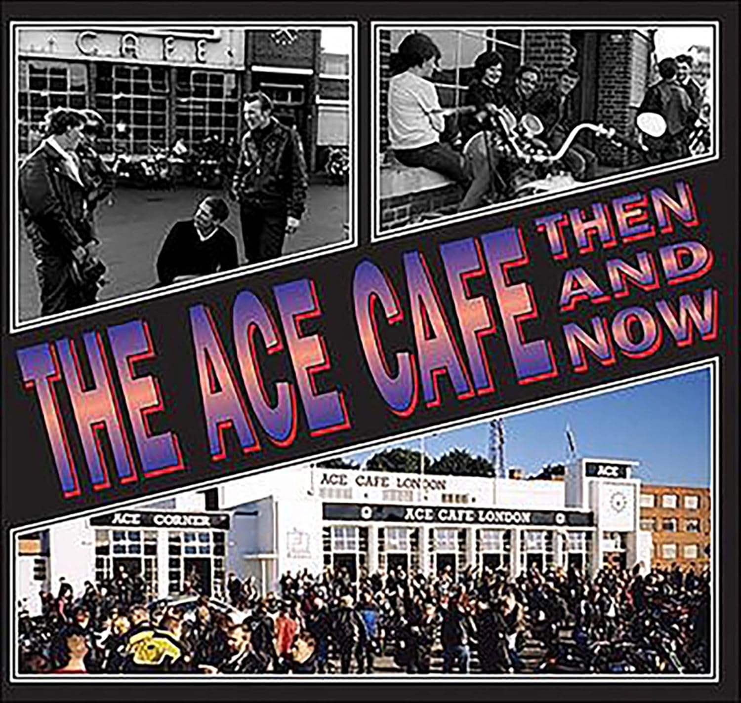 ler totalmente The Ace Cafe: Then And Now (English Edition)