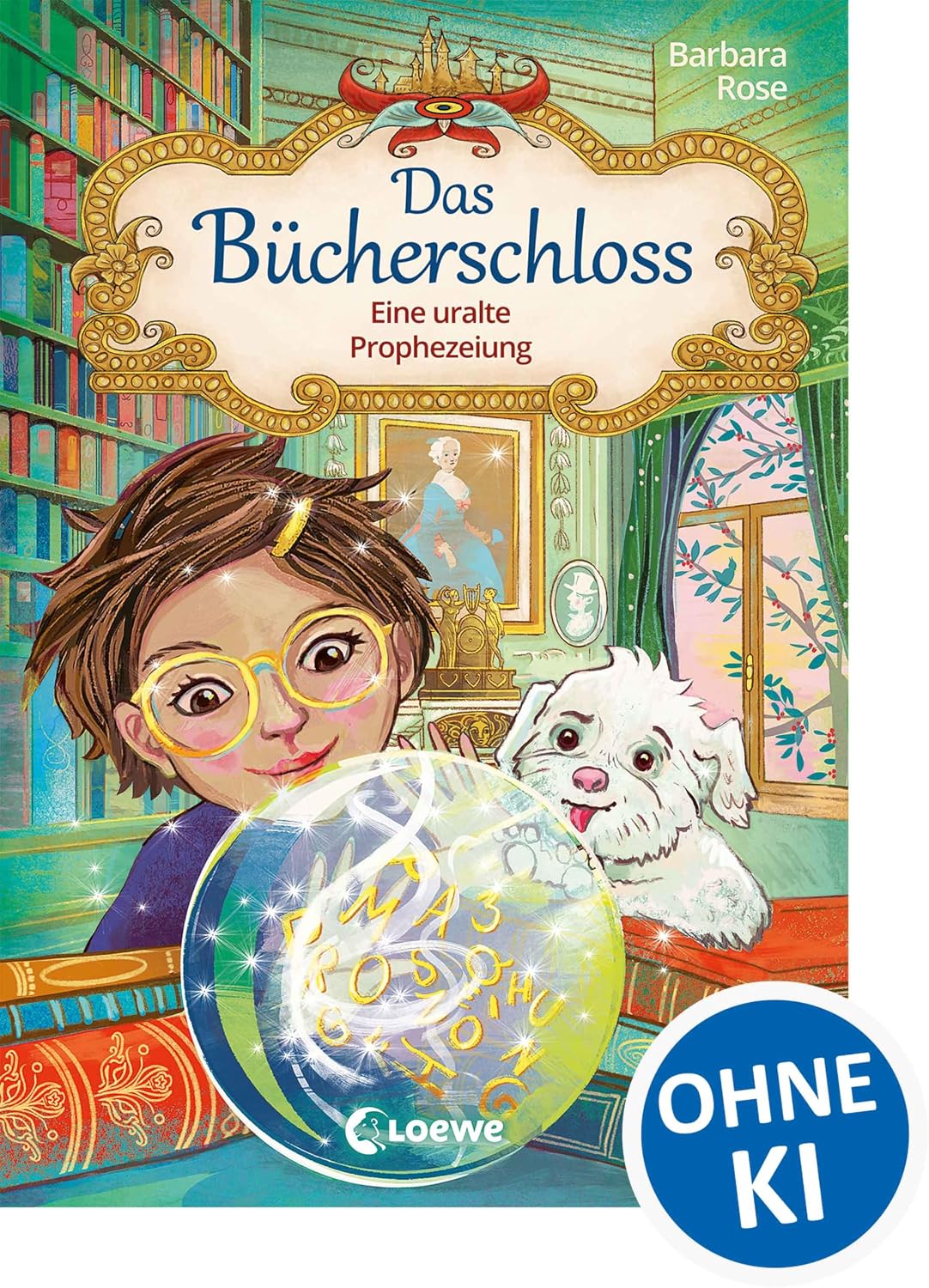 Das Bücherschloss (Band 3) - Eine uralte Prophezeiung: Magisches Kinderbuch für Mädchen und Jungen ab 8 Jahren (German Edition) baixar o livro de graça