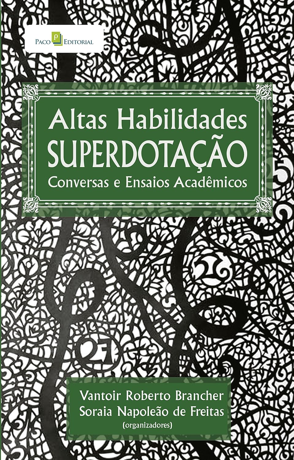 Altas habilidades superdotação: Conversas e ensaios acadêmicos baixar livro de graça