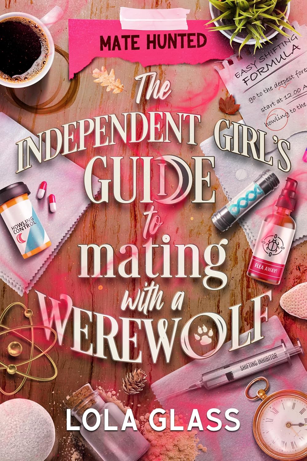 ler totalmente The Independent Girl's Guide to Mating with a Werewolf (Mate Hunted Book 3) (English Edition)