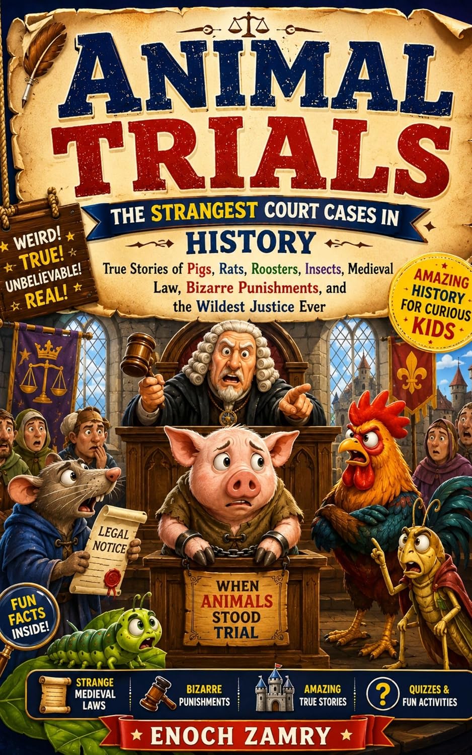 Animal Trials: The Strangest Court Cases in History: True Stories of Pigs, Rats, Roosters, Insects, Medieval Law, Bizarre Punishments, and the Wildest Justice Ever (English Edition) baixar o livro de graça
