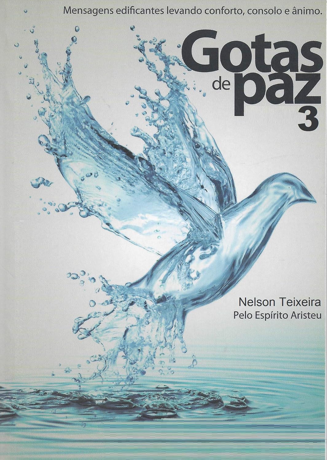 capítulo por capítulo baixar GOTAS DE PAZ 3: Mensagens Edificantes de conforto, consolo e ânimo