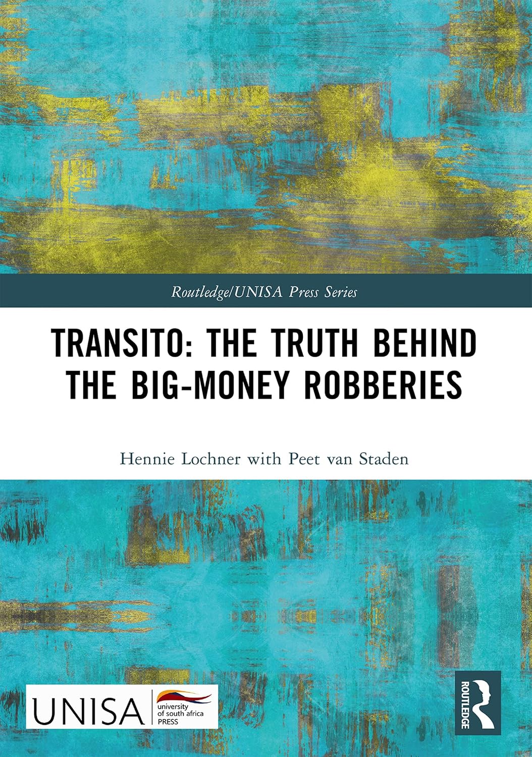 ler totalmente Transito: The Truth behind the Big-Money Robberies (Routledge/UNISA Press Series) (English Edition)