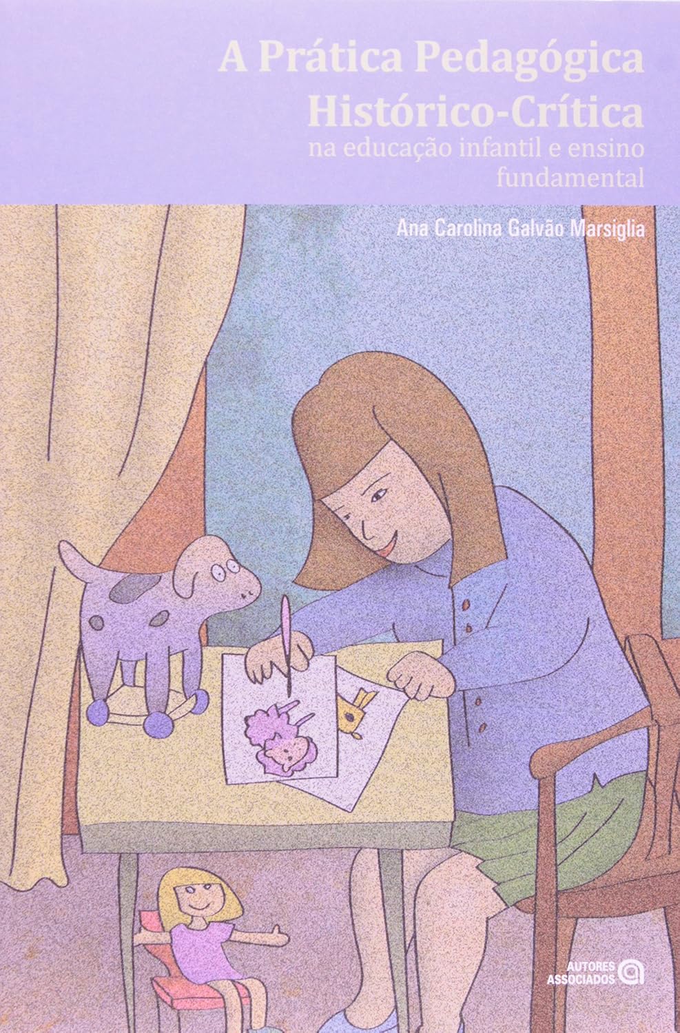 capítulo por capítulo baixar A Prática Pedagógica Histórico-crítica na Educação Infantil e Ensino Fundamental