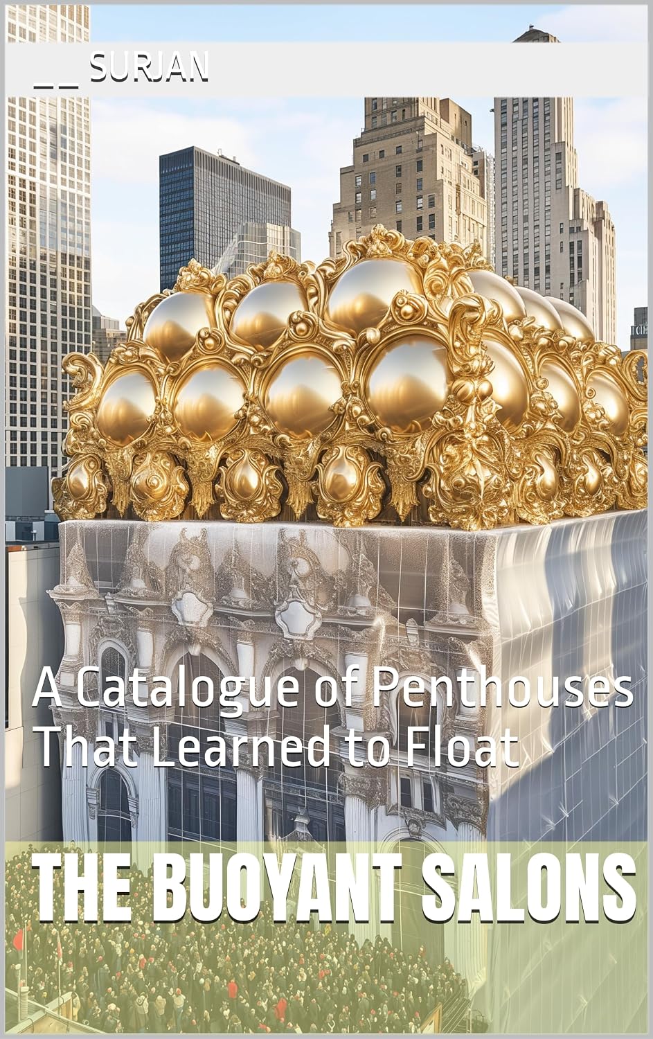 ler totalmente THE BUOYANT SALONS: A Catalogue of Penthouses That Learned to Float (RADICAL JOY Book 22) (English Edition)