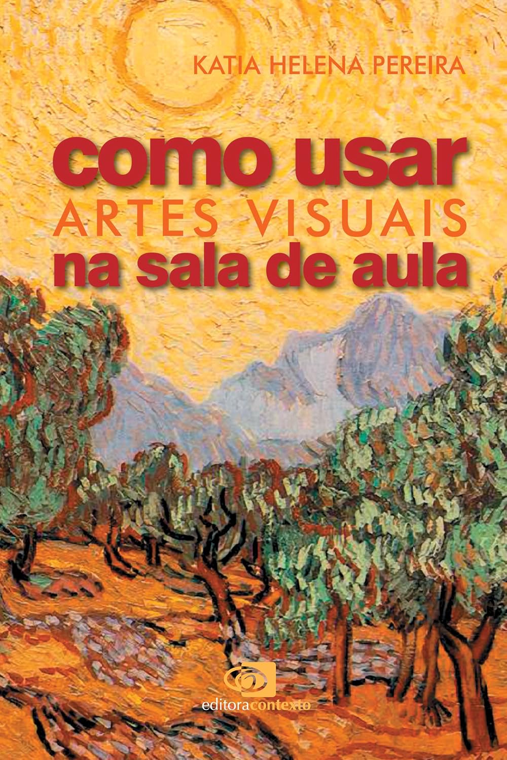 Como usar as artes visuais na sala de aula baixar livro de graça