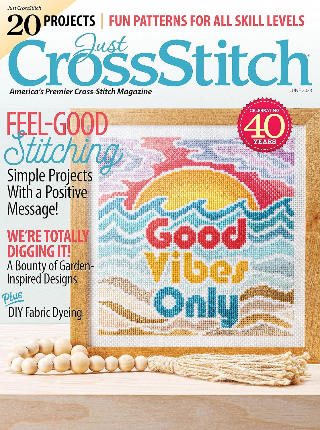 Just CrossStitch - June 2023 - 20 Projects Fun Patterns For All Skill Levels, Simple Projects With a Positive Message! (English Edition) baixar livro de graça