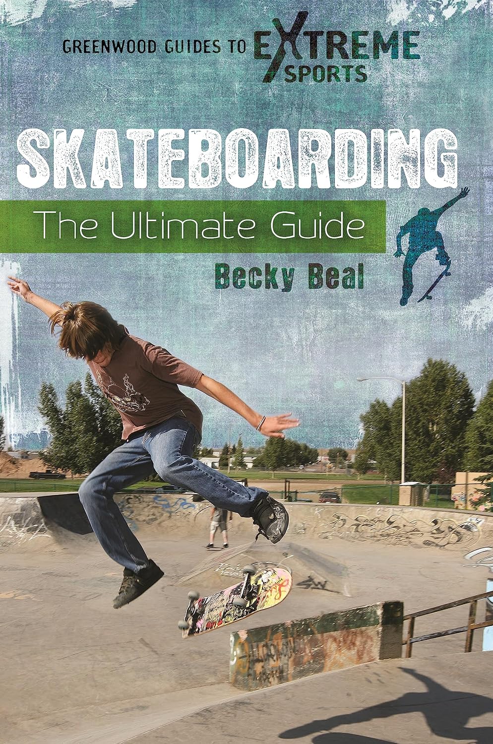 Skateboarding: The Ultimate Guide (English Edition) baixar livro de graça