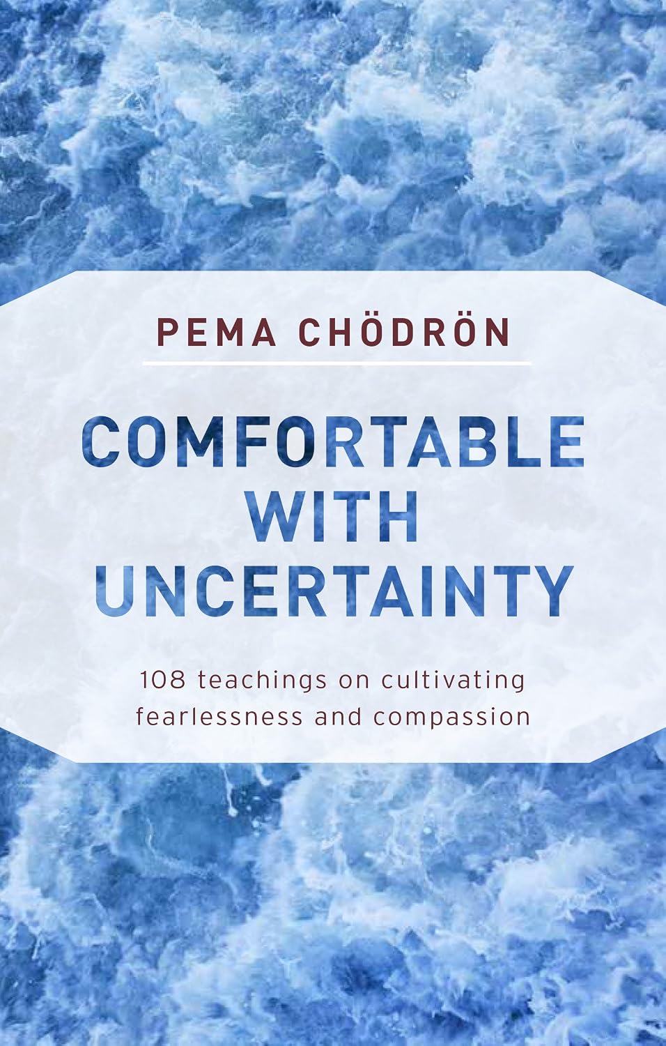 Comfortable with Uncertainty: 108 Teachings on Cultivating Fearlessness and Compassion (English Edition) baixar o livro de graça