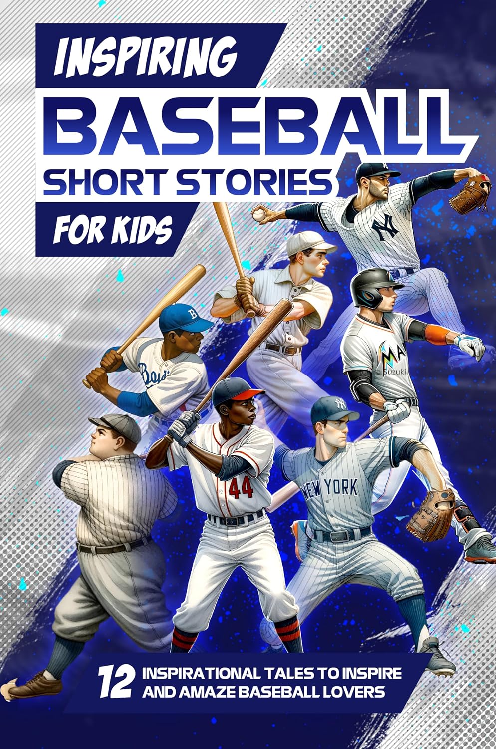 ler totalmente Inspring Baseball Short Stories for Kids: 12 Inspirational Tales to Inspire and Amaze Baseball Lovers: Stories of Legendary Baseball Players of All Time (English Edition)