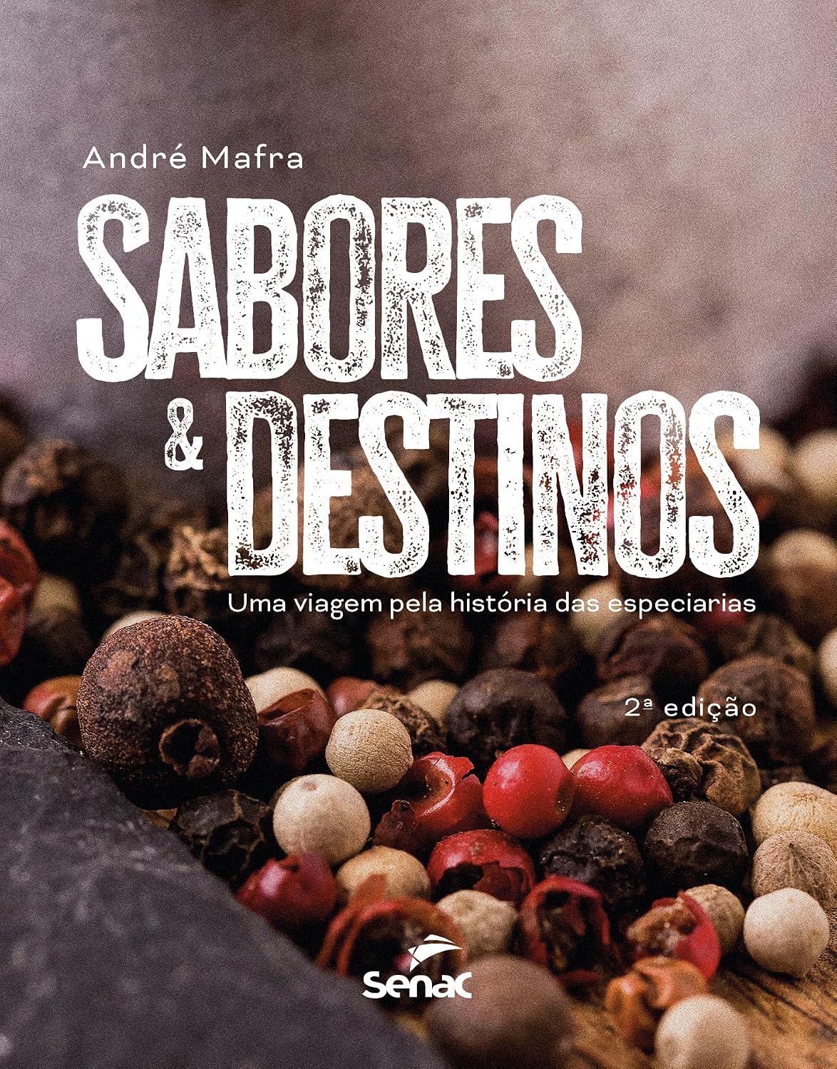 Sabores e destinos:: uma viagem pela história das especiarias baixar o livro de graça