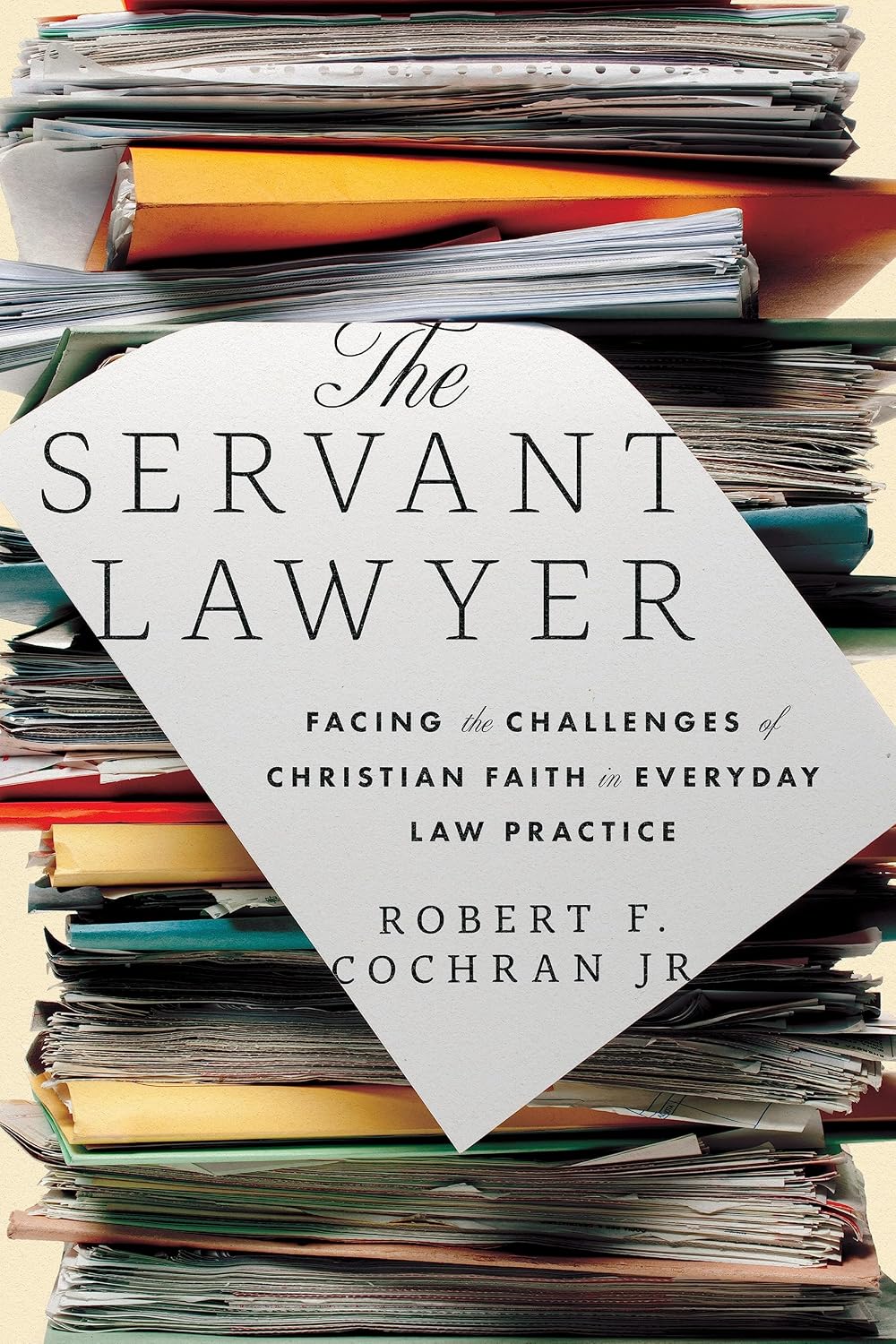 ler totalmente The Servant Lawyer: Facing the Challenges of Christian Faith in Everyday Law Practice (English Edition)