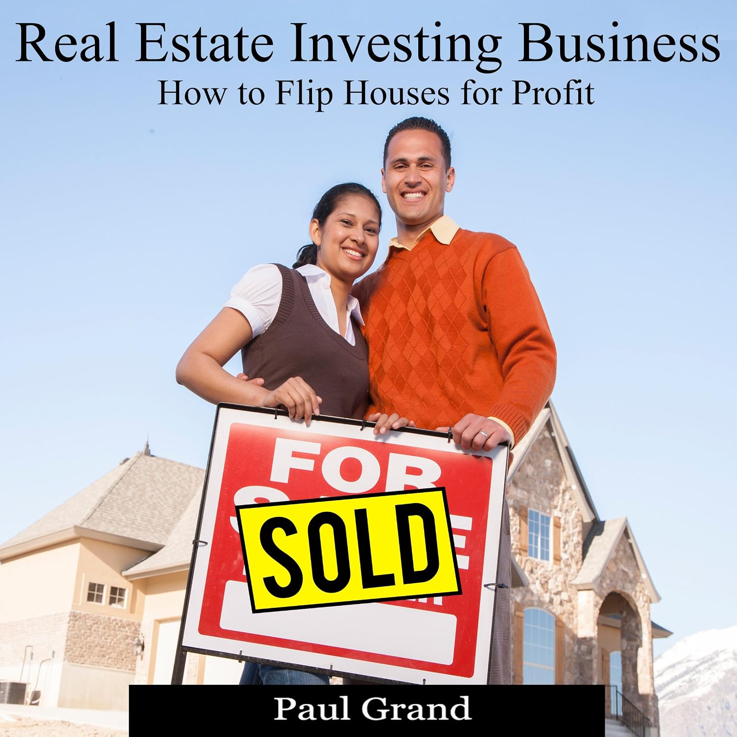 Real Estate Investing Business: How to Flip Houses for Profit baixar livro de graça