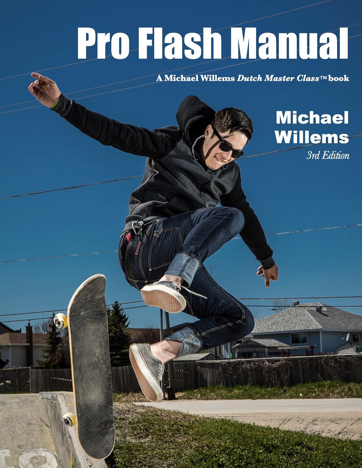ler totalmente Pro Flash Manual: A Michael Willems Dutch Master Class Manual (The Michael Willems "Dutch Master Class" series Book 2) (English Edition)