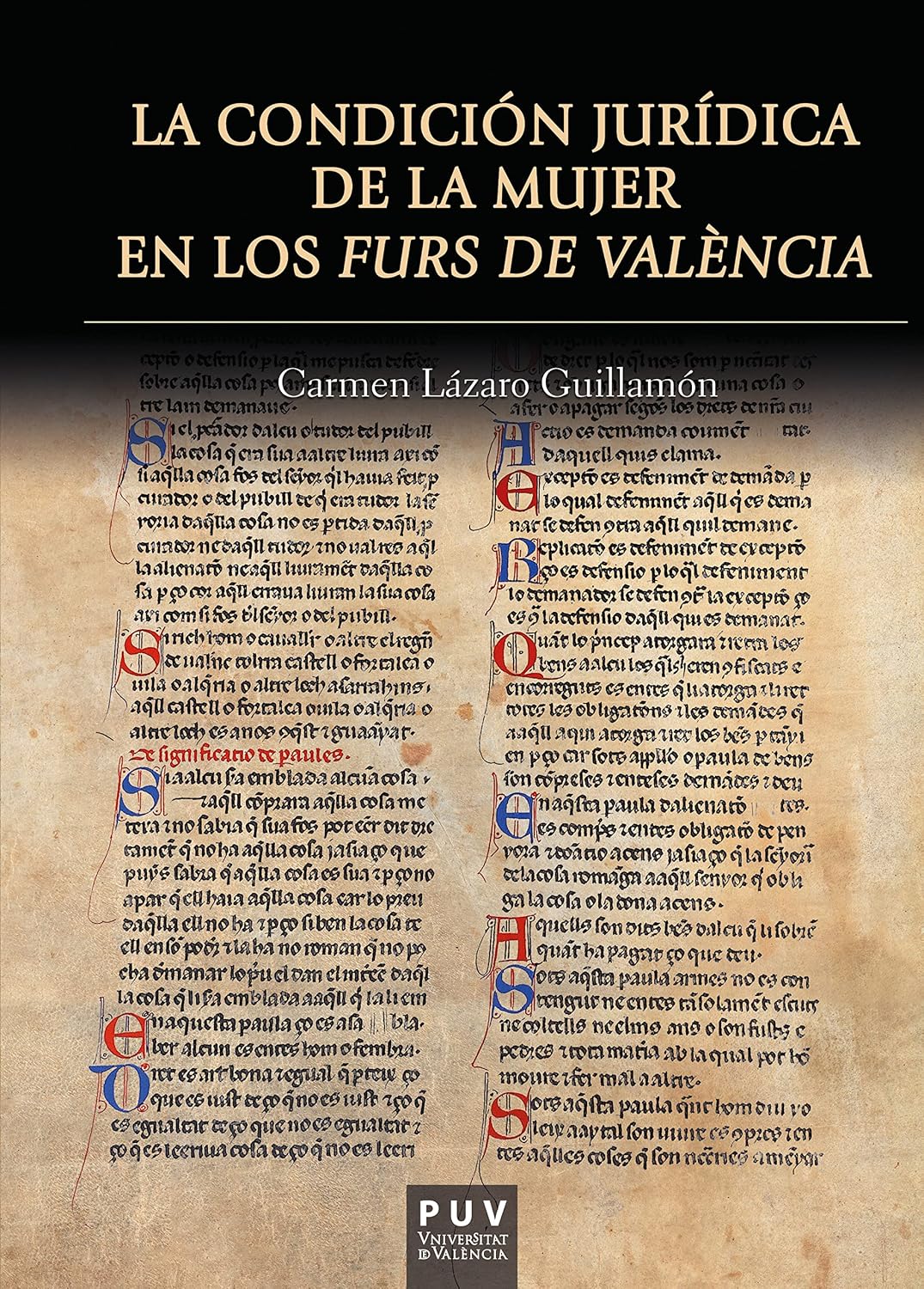 ler totalmente La condición jurídica de la mujer en los Furs de València (Spanish Edition)