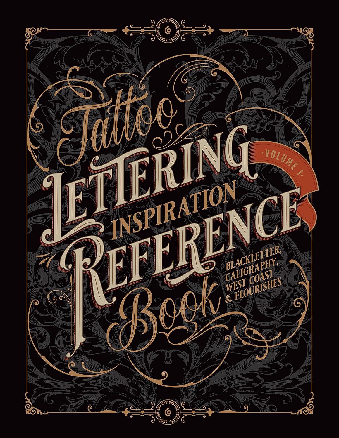 ler totalmente Tattoo Lettering Inspiration Reference Book: The Essential Guide to Blackletter, Script, West Coast and Calligraphy Lettering Alphabets + Filigree and... Series by Vault Editions) (English Edition)