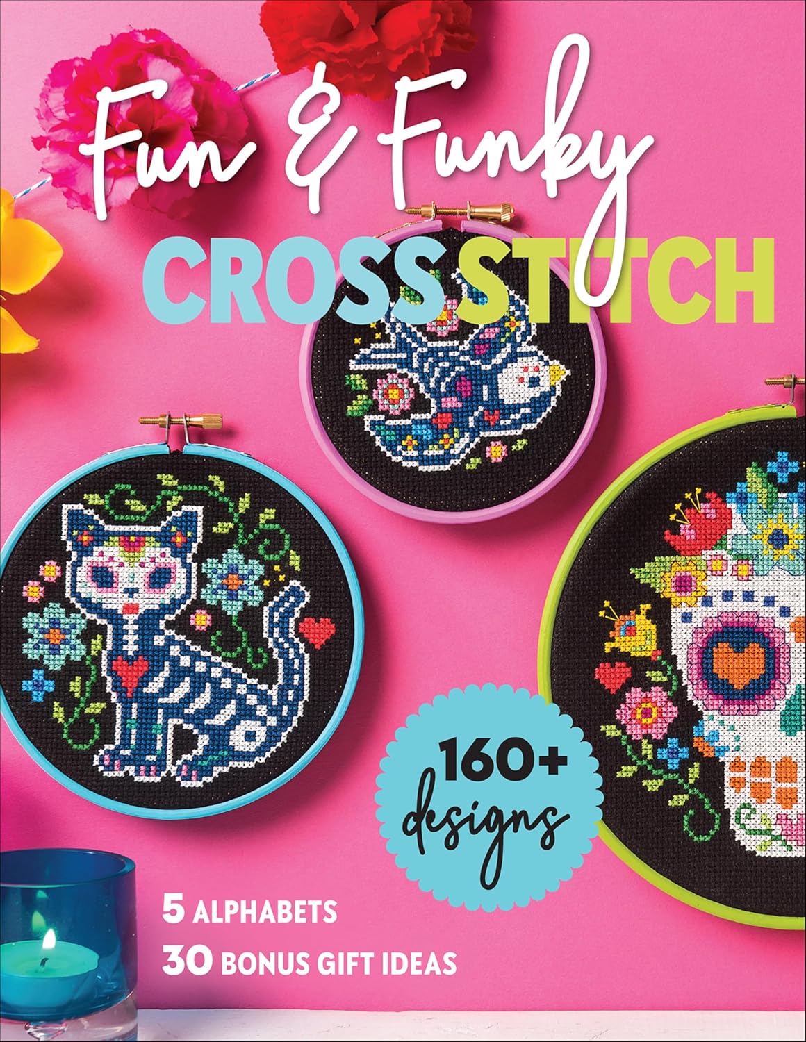 Fun & Funky Cross Stitch: 160+ Designs, 5 Alphabets, 30 Bonus Gift Ideas (English Edition) baixar livro de graça