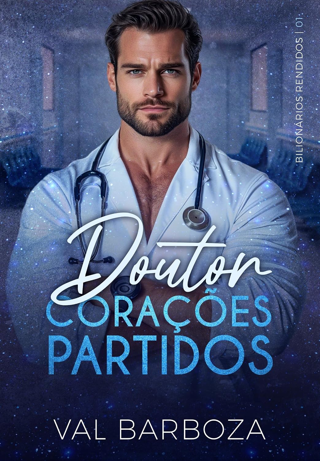 DOUTOR CORAÇÕES PARTIDOS (Bilionários Rendidos Livro 1) baixar livro de graça