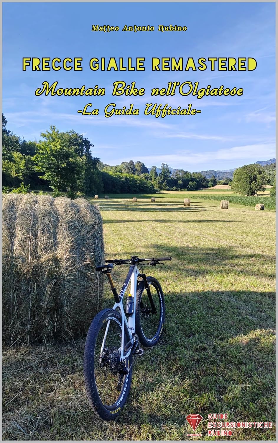 capítulo por capítulo baixar Frecce Gialle Remastered: Mountain Bike nell’Olgiatese: La Guida Ufficiale (GUIDA TURISTICA Vol. 3) (Italian Edition)