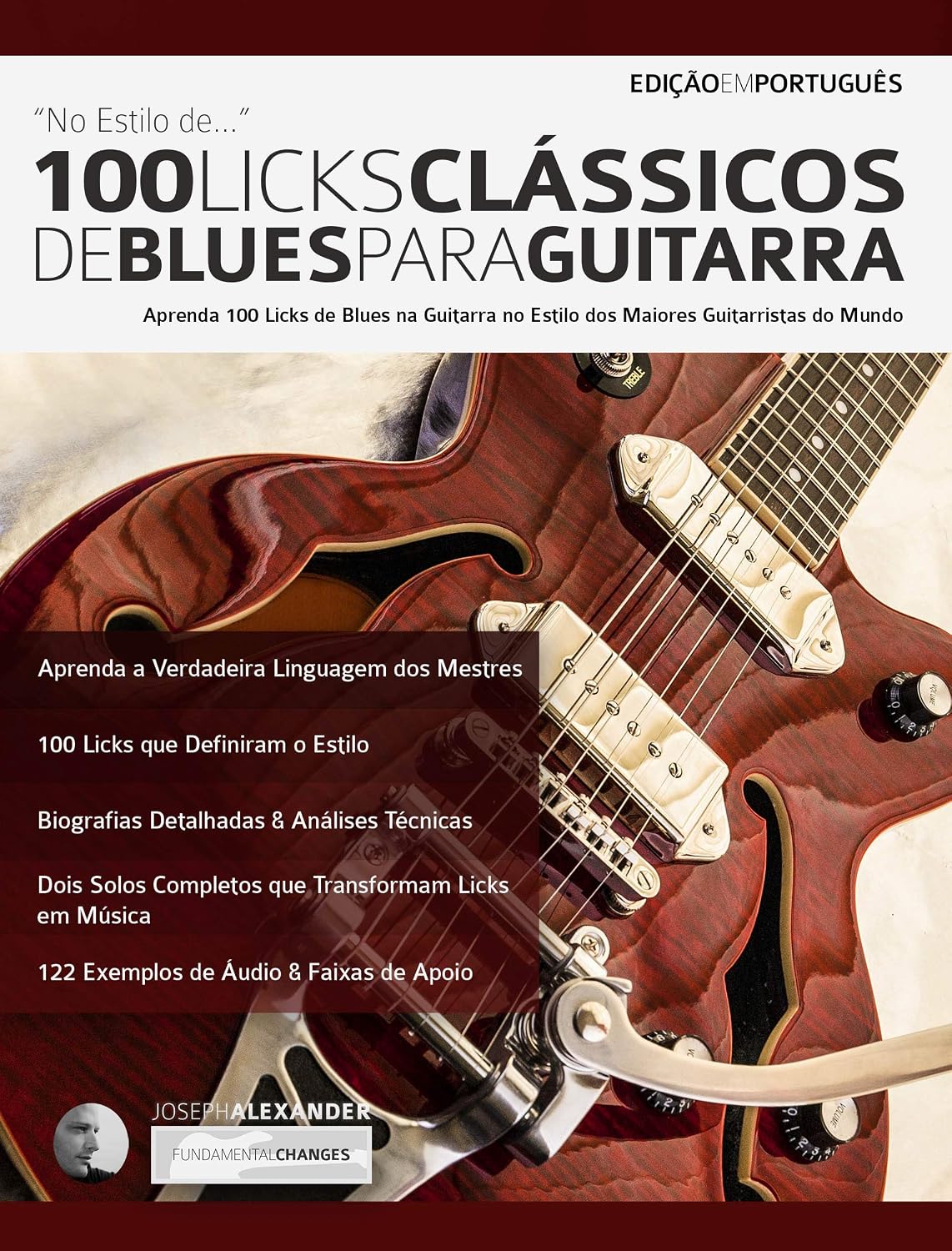 capítulo por capítulo baixar 100 Licks Clássicos de Blues para Guitarra: Aprenda 100 Licks de Blues no Estilo dos 20 Maiores Guitarristas do Mundo (licks de guitarra Livro 1)