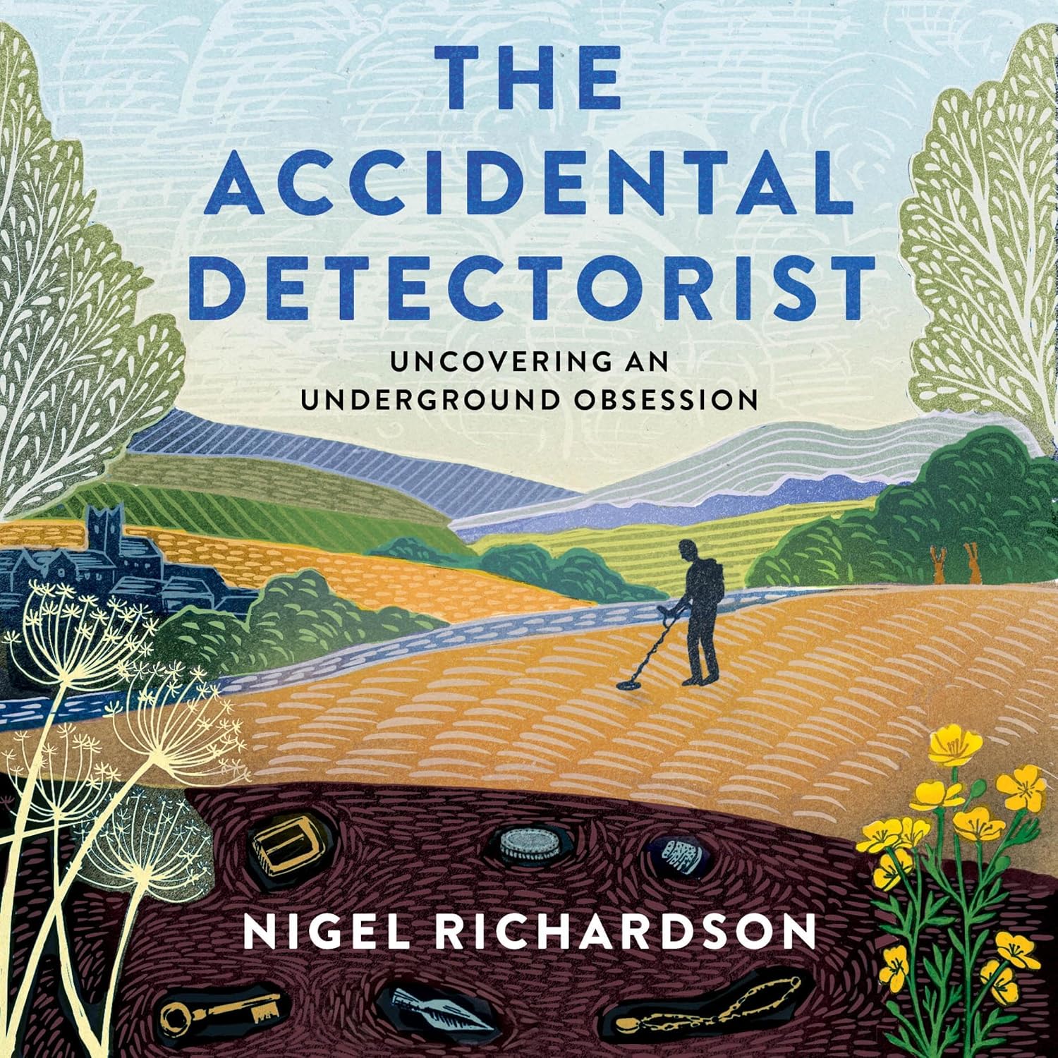 The Accidental Detectorist: Uncovering an Underground Obsession baixar o livro de graça