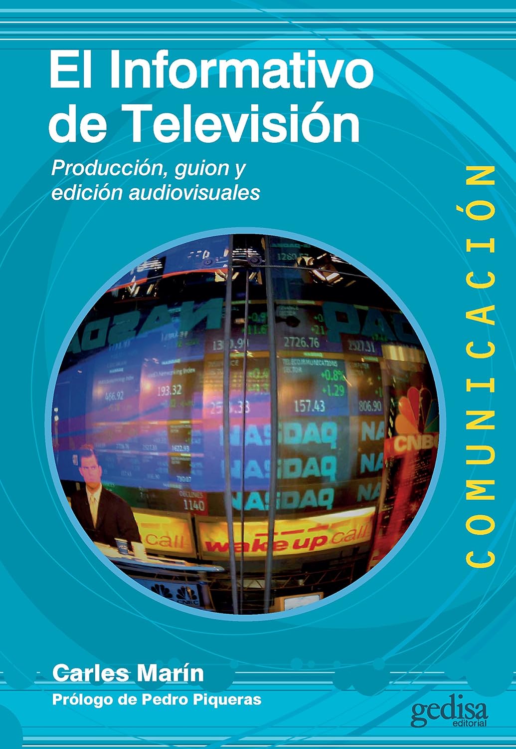 El informativo de televisión: Producción, guión y edición audiovisuales (COMUNICACIÓN nº 71) (Spanish Edition) baixar livro de graça