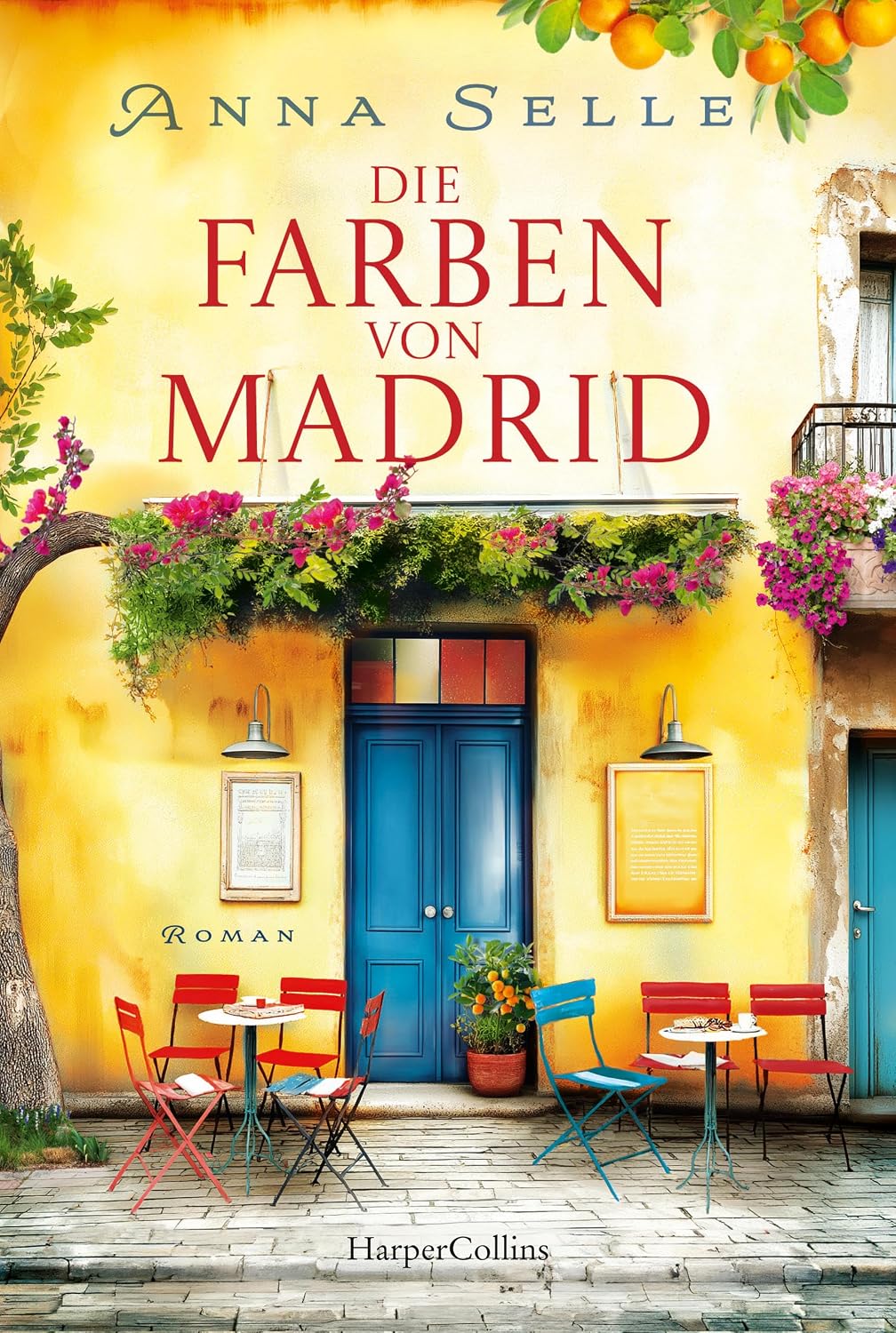 Die Farben von Madrid: Roman | Die große Liebe unter der sengenden Hitze Madrids | Für Fans von Jojo Moyes und Dani Atkins (German Edition) baixar livro de graça